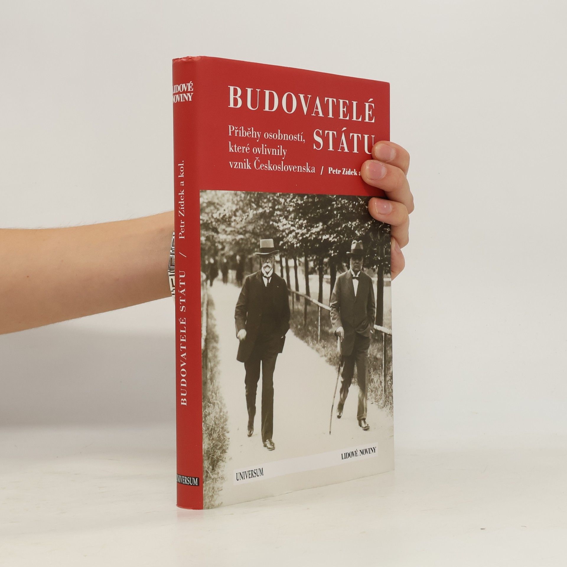 Petr Zídek Budovatelé státu. Příběhy osobností, které ovlivnily vznik Československa