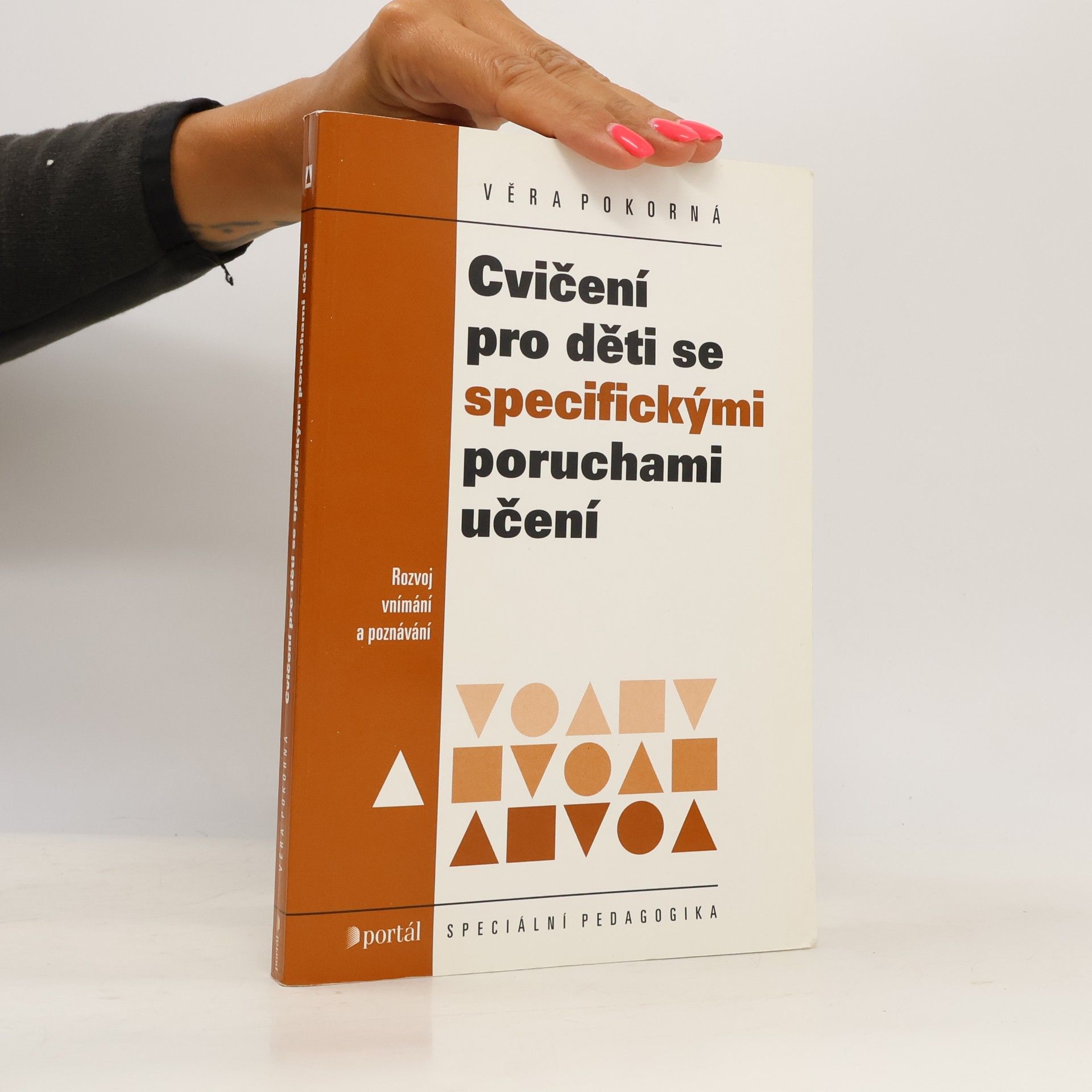 Věra Pokorná Cvičení pro děti se specifickými poruchami učení