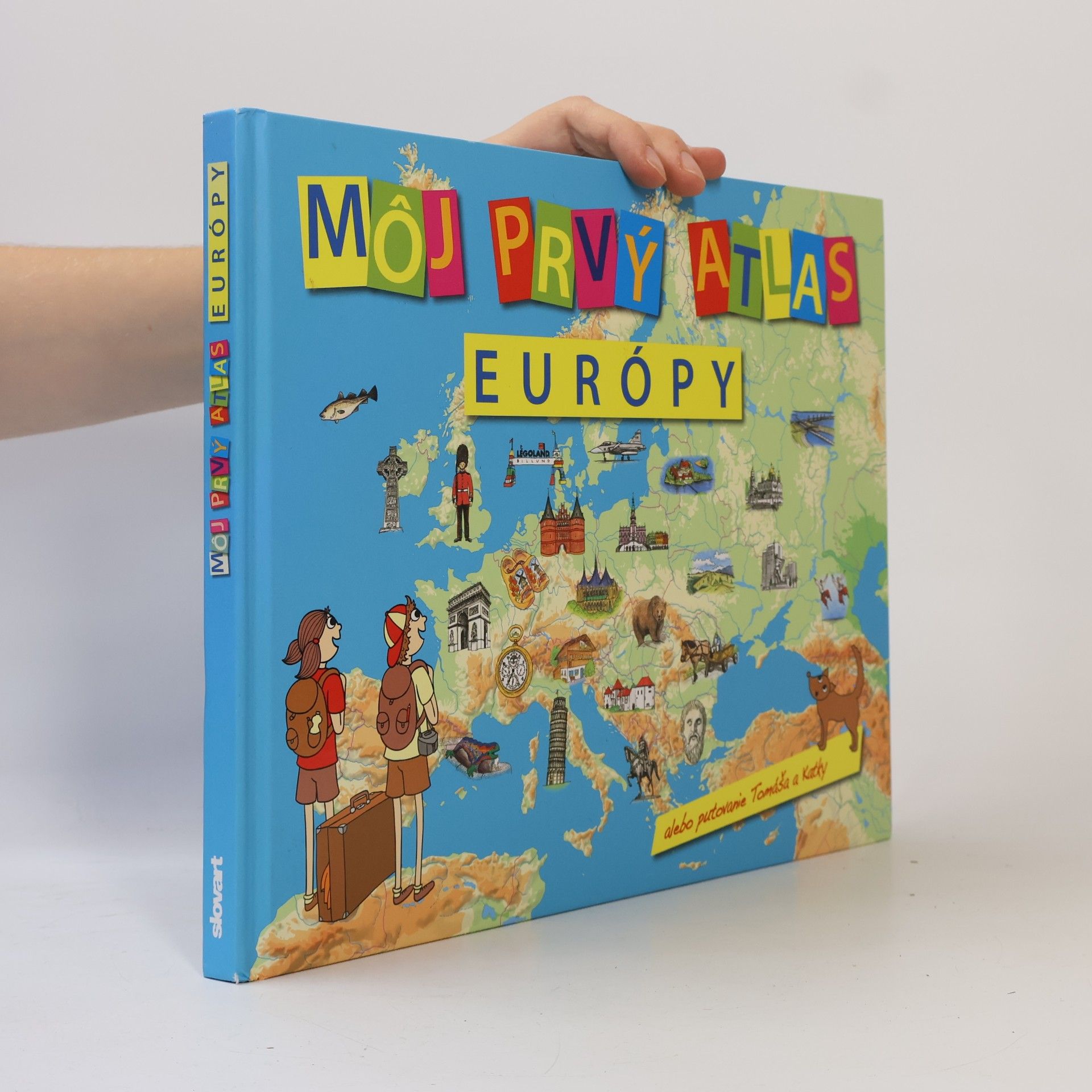 Vít Štěpánek Môj prvý atlas Európy alebo Putovanie Tomáša a Katky