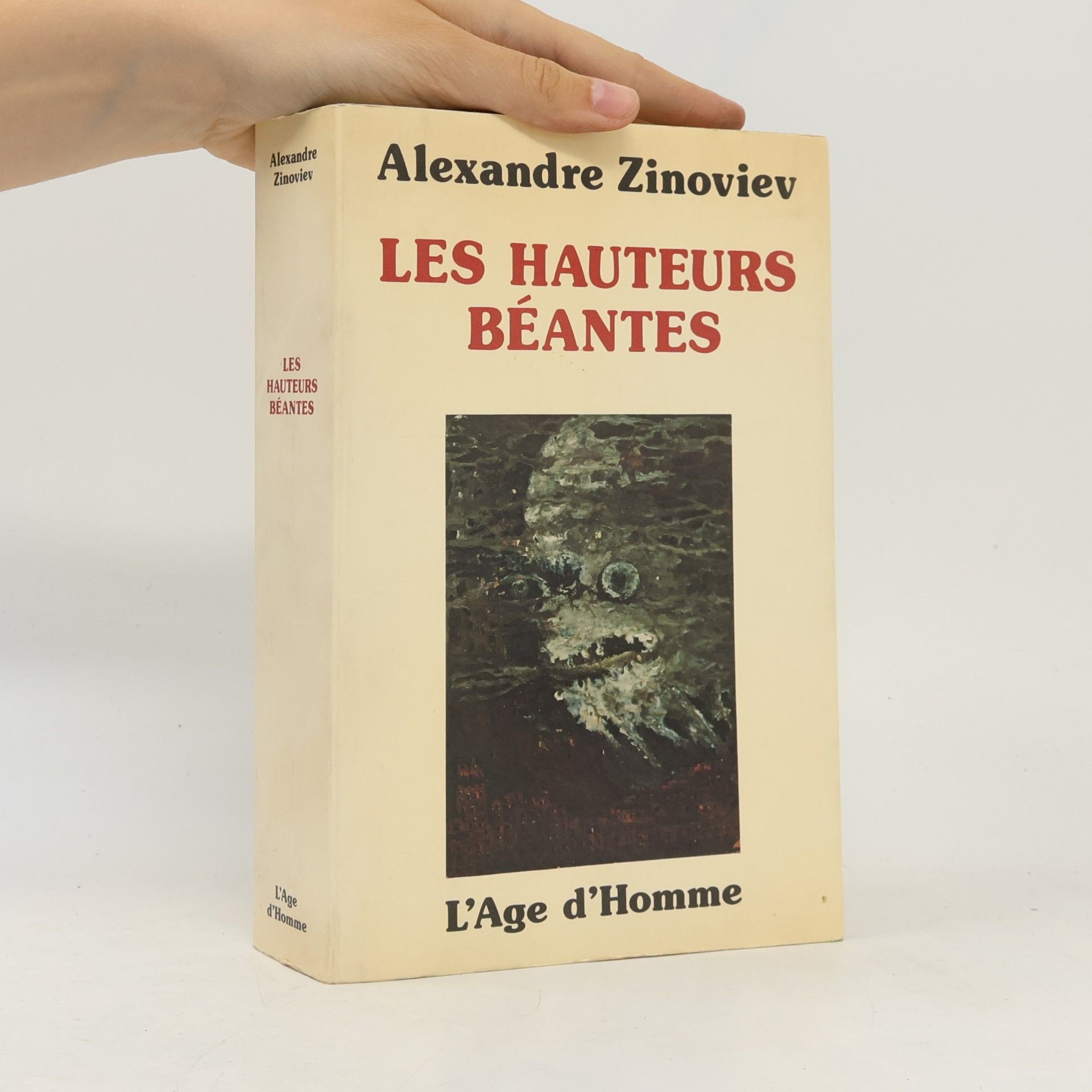 Alexandre Zinoviev Les hauteurs Béantes
