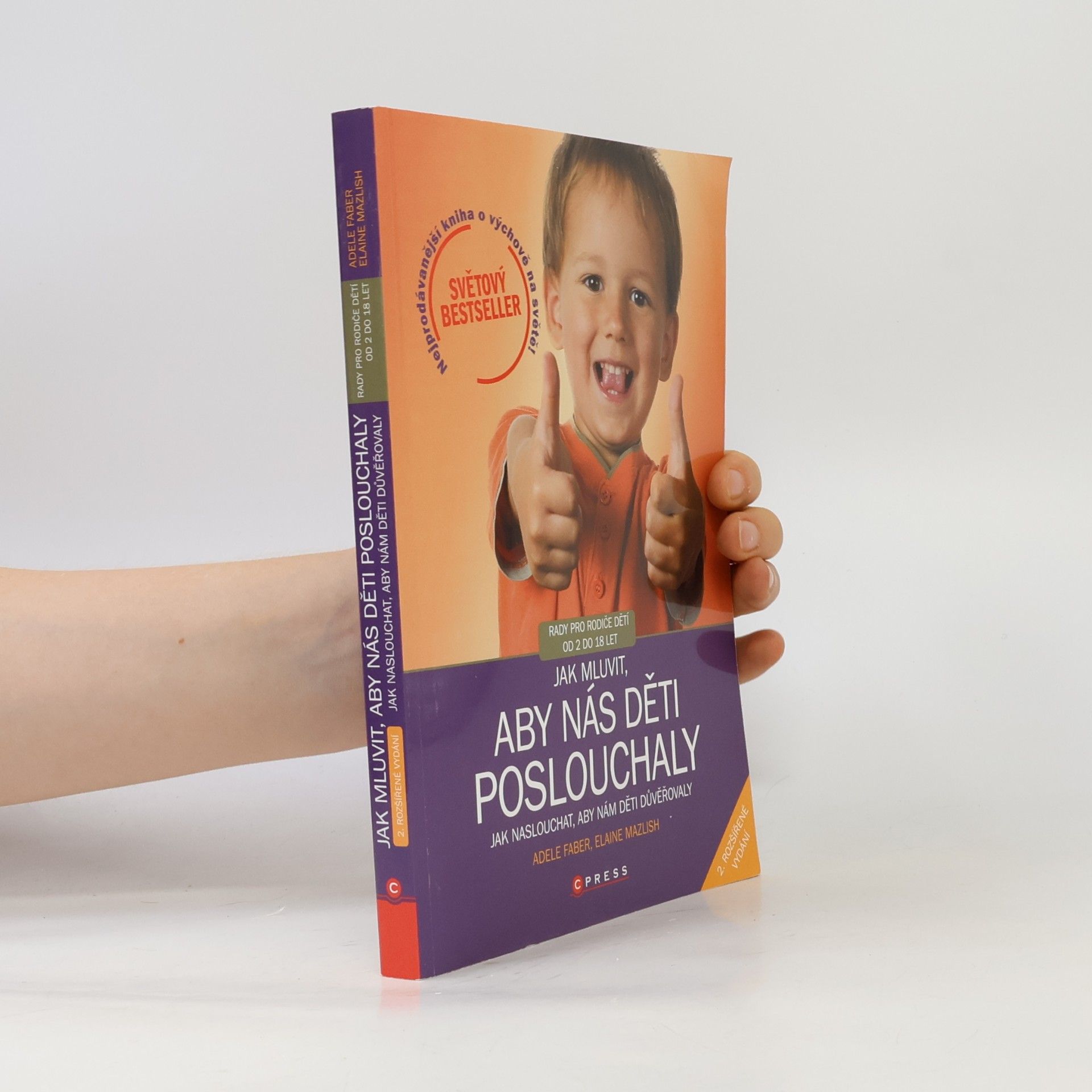 Adele Faber Jak mluvit, aby nás děti poslouchaly, jak naslouchat, aby nám děti důvěřovaly