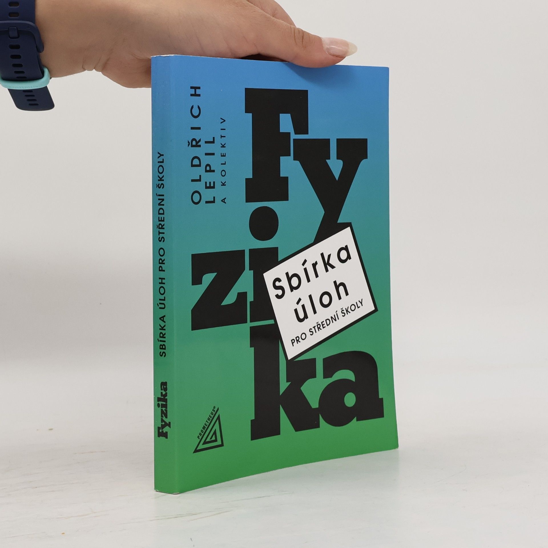 Oldřich Lepil Fyzika. Sbírka úloh pro střední školy