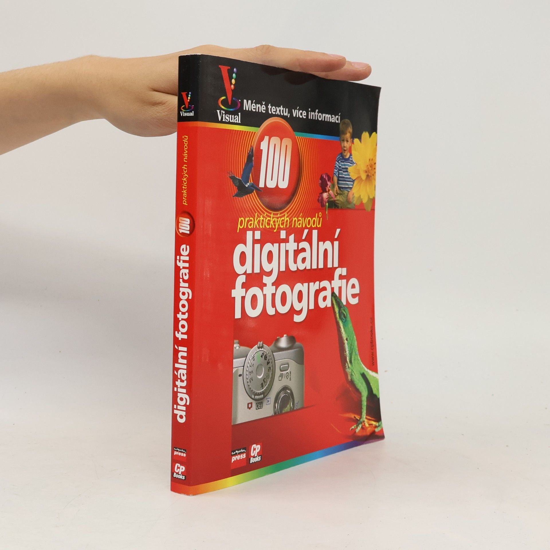 Gregory Georges Digitální fotografie : názorný průvodce : 100 praktických návodů a tipů
