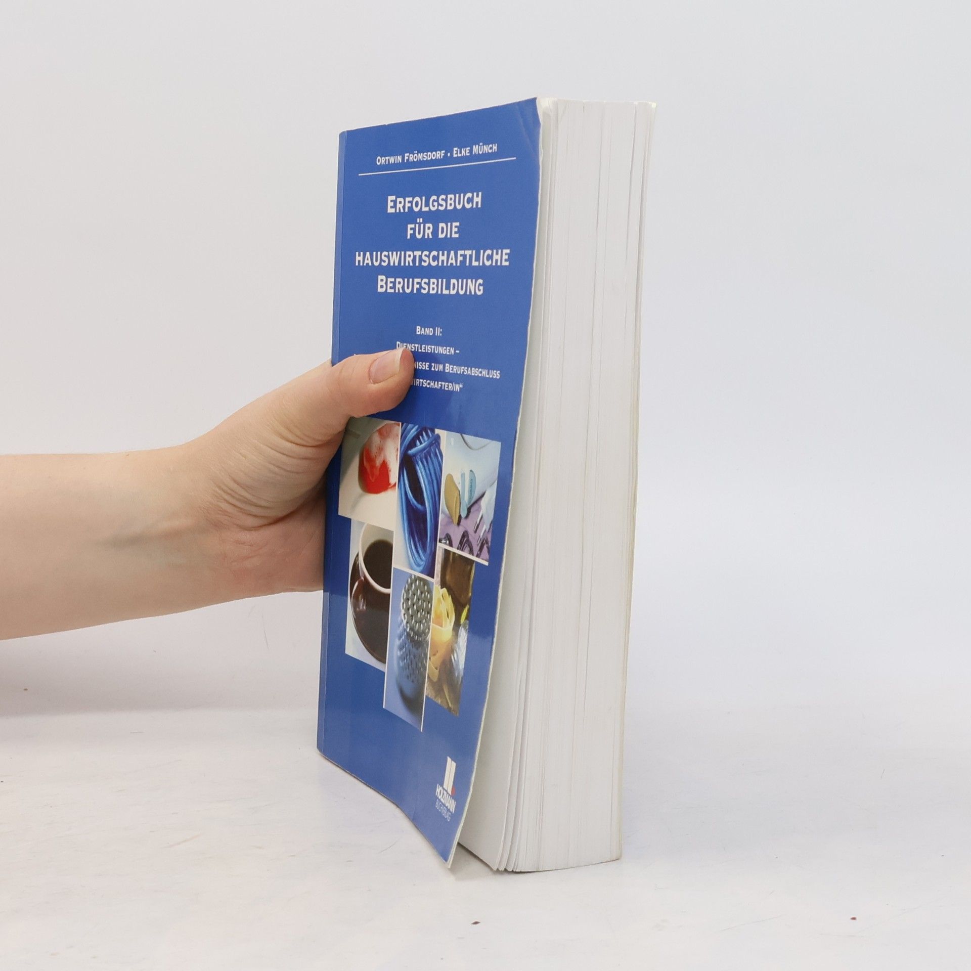 Ortwin Frömsdorf Erfolgsbuch für die hauswirtschaftliche Berufsbildung 2. Dienstleistungen.