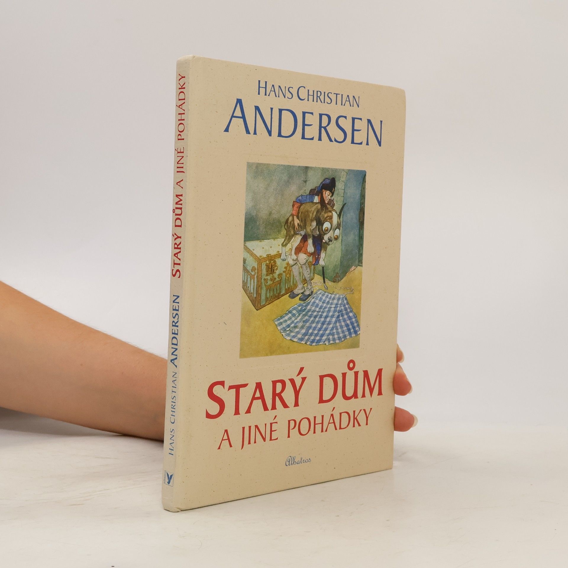 Hans-Christian Andersen Starý dům a jiné pohádky