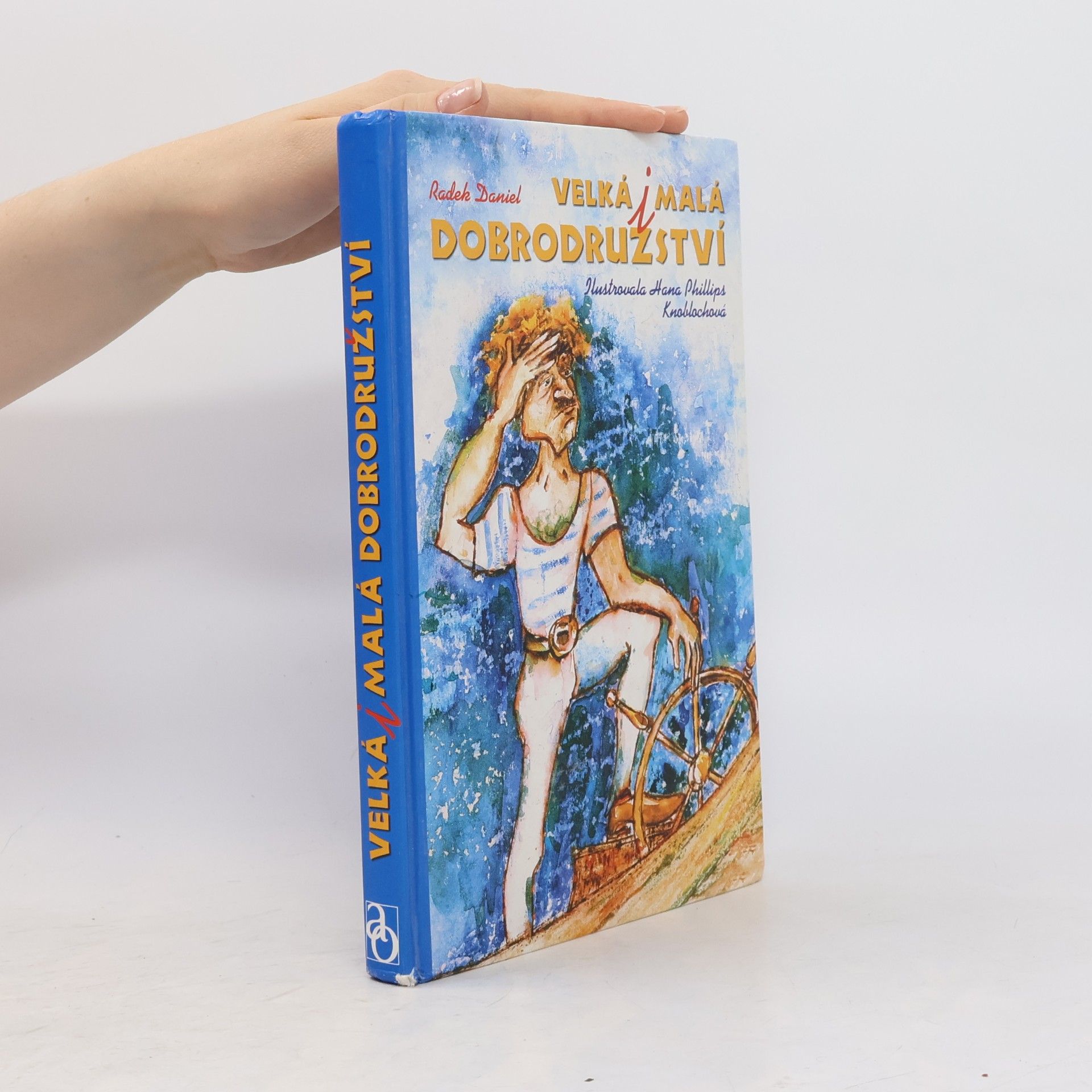 Hana Phillips Knoblochová Velká i malá dobrodružství