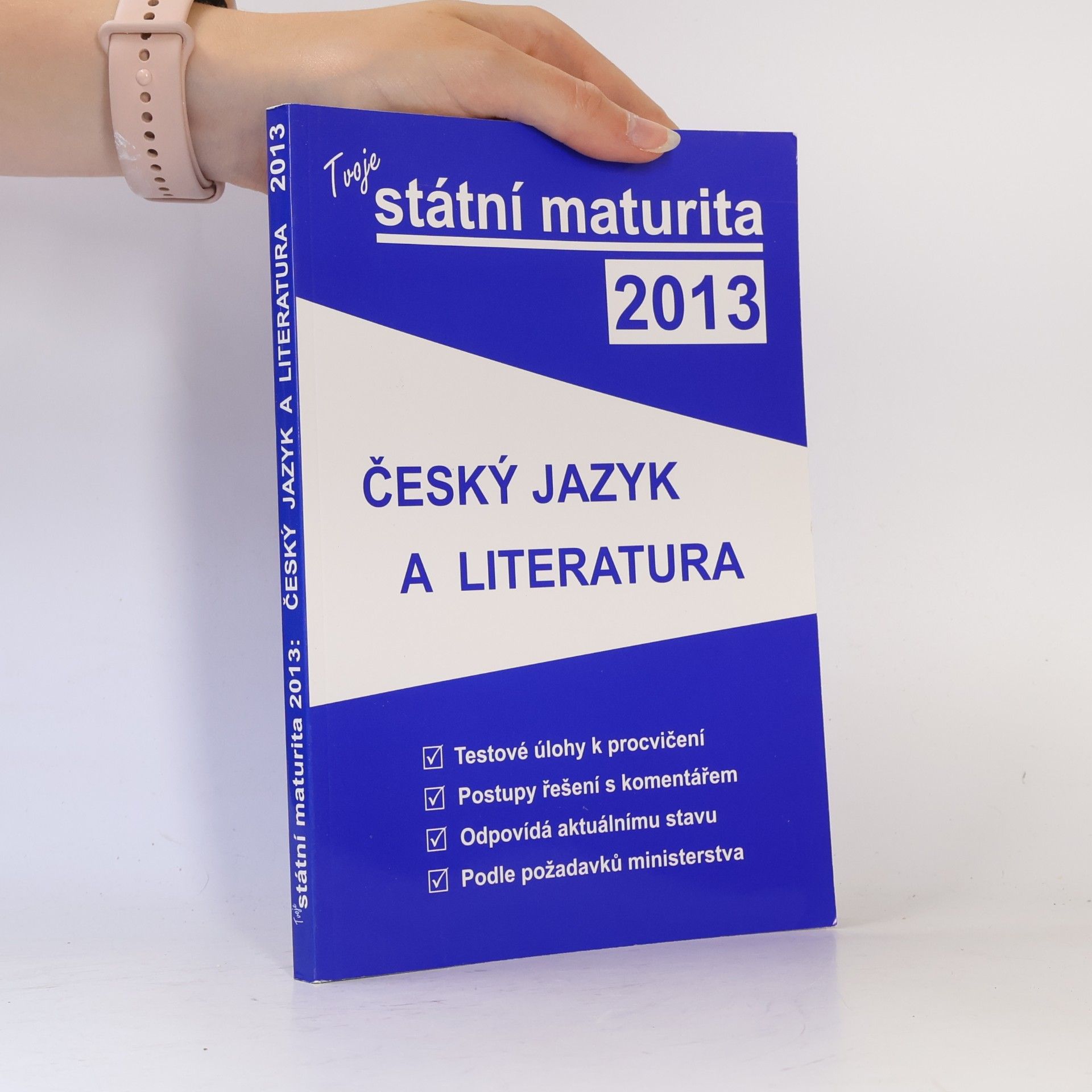 Various authors Tvoje státní maturita 2013 - Český jazyk a literatura