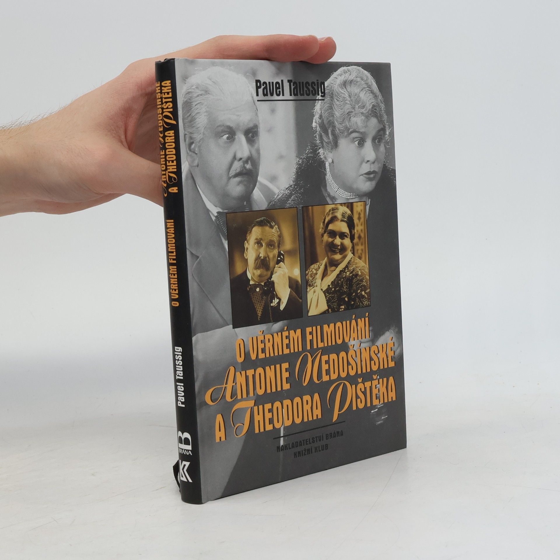 Pavel Taussig O věrném filmování Antonie Nedošínské a Theodora Pištěka. Kinematografické obrázky z Čech