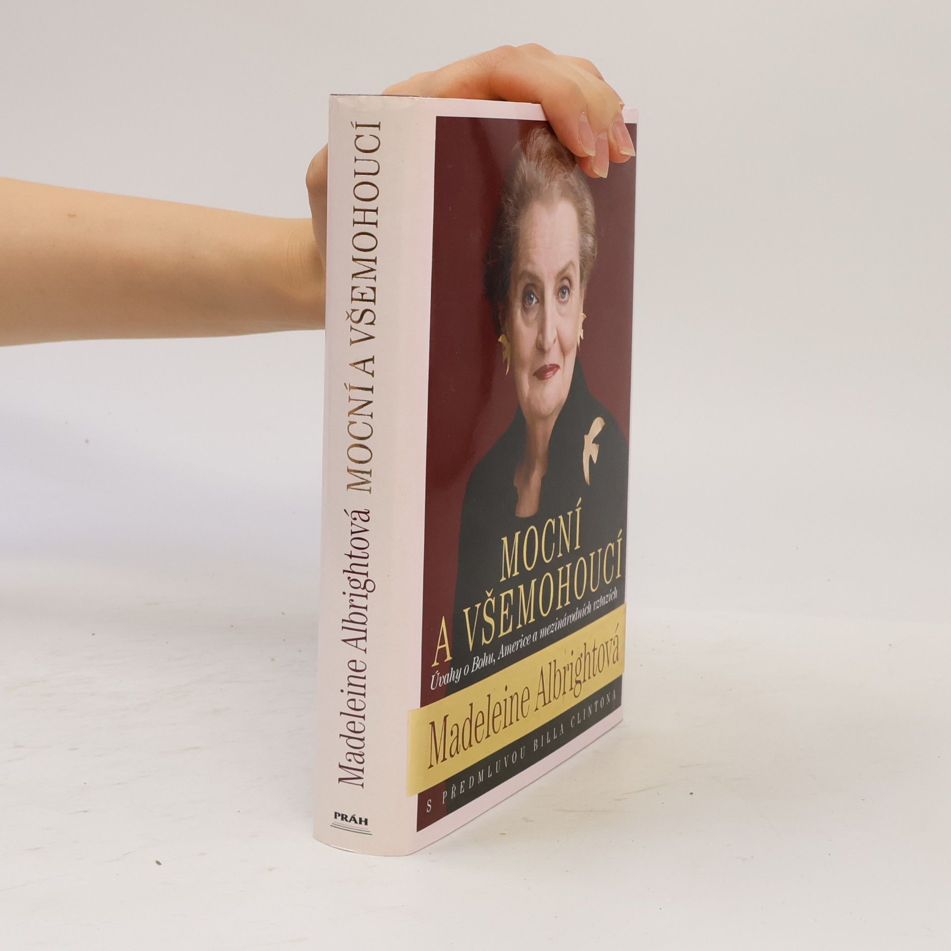 Madeleine Albright Mocní a všemohoucí