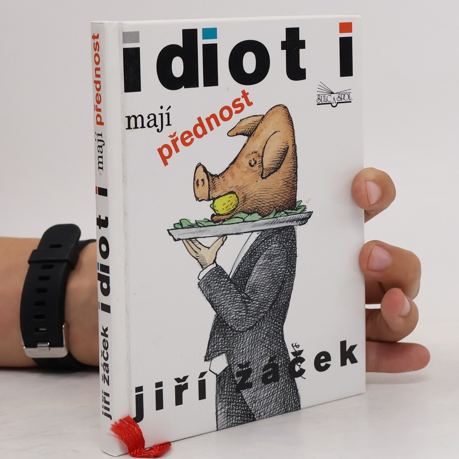 Jiří Žáček Idioti mají přednost
