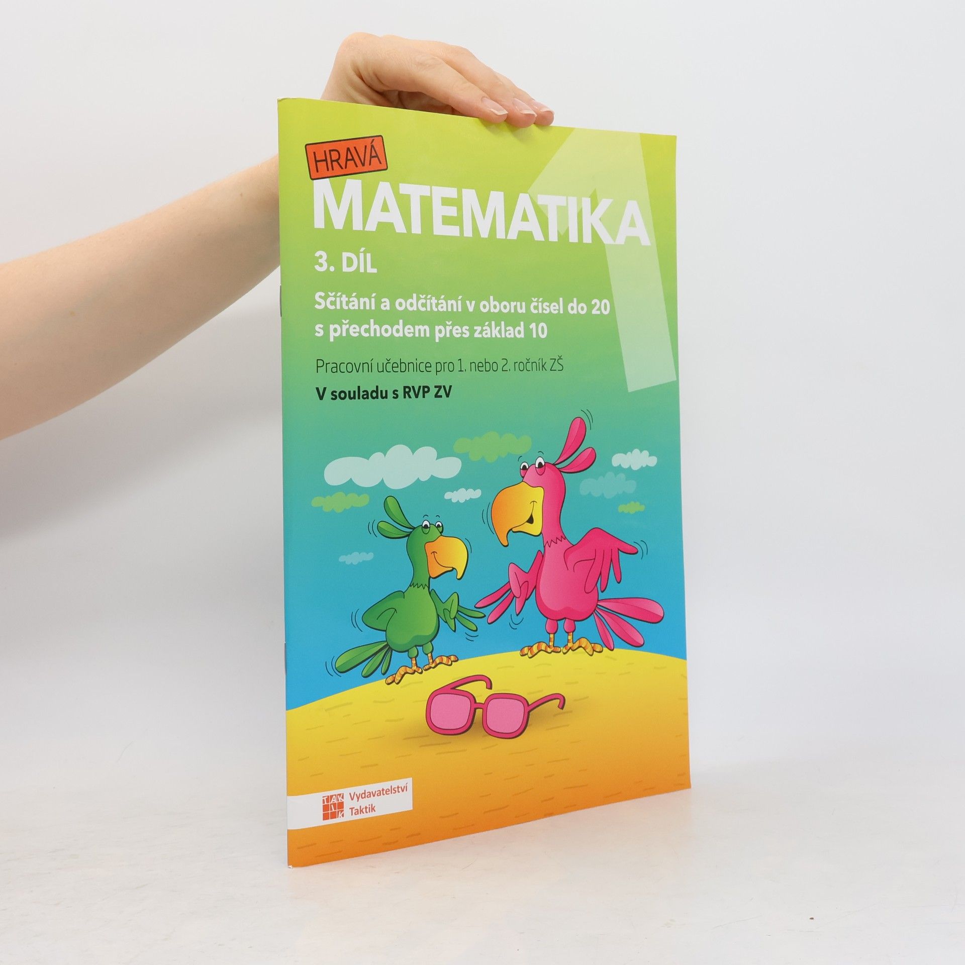 Hravá matematika 1. Pracovní učebnice pro 1. nebo 2. ročník ZŠ. 3. díl