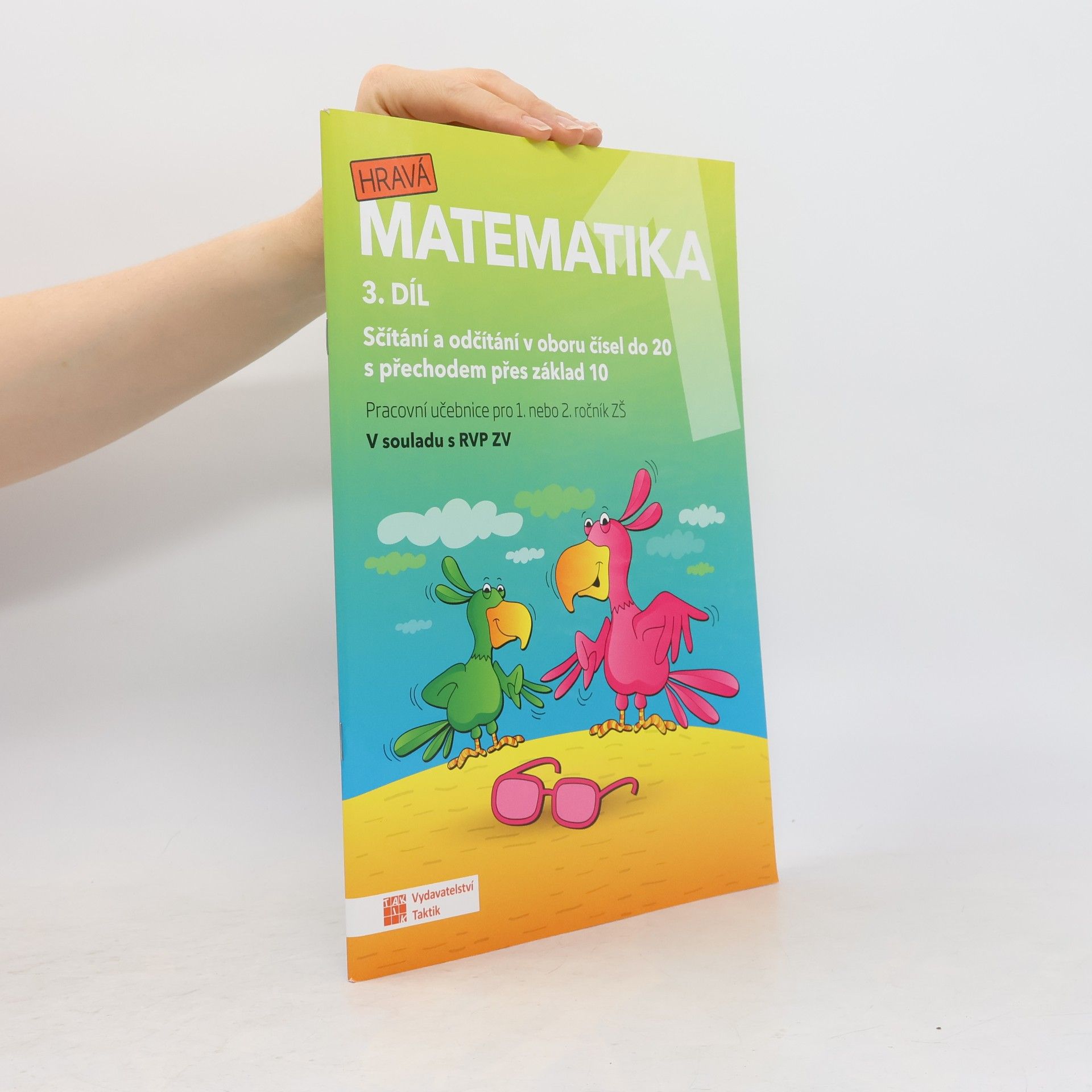 Hravá matematika 1. Pracovní učebnice pro 1. nebo 2. ročník ZŠ. 3. díl