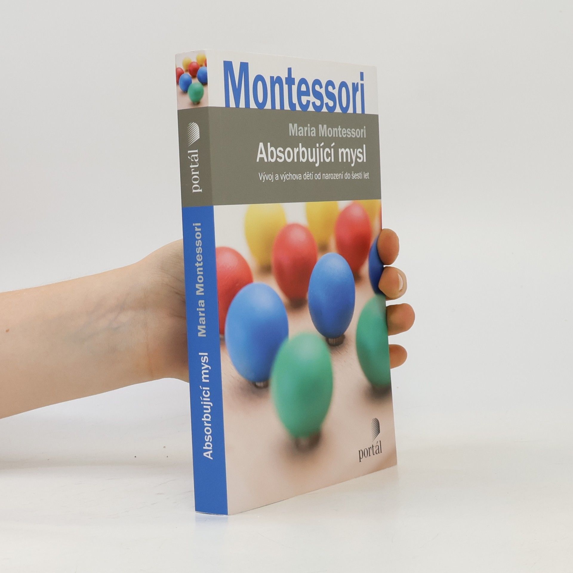 Maria Montessori Absorbující mysl