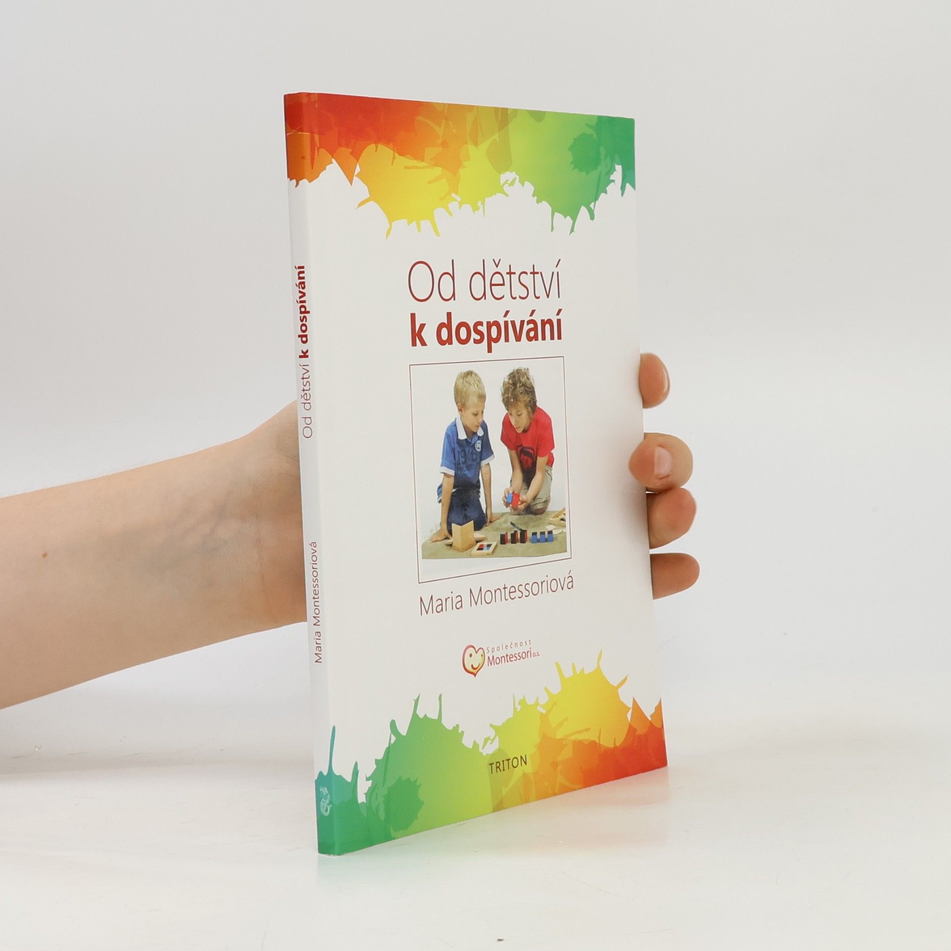 Maria Montessori Od dětství k dospívání