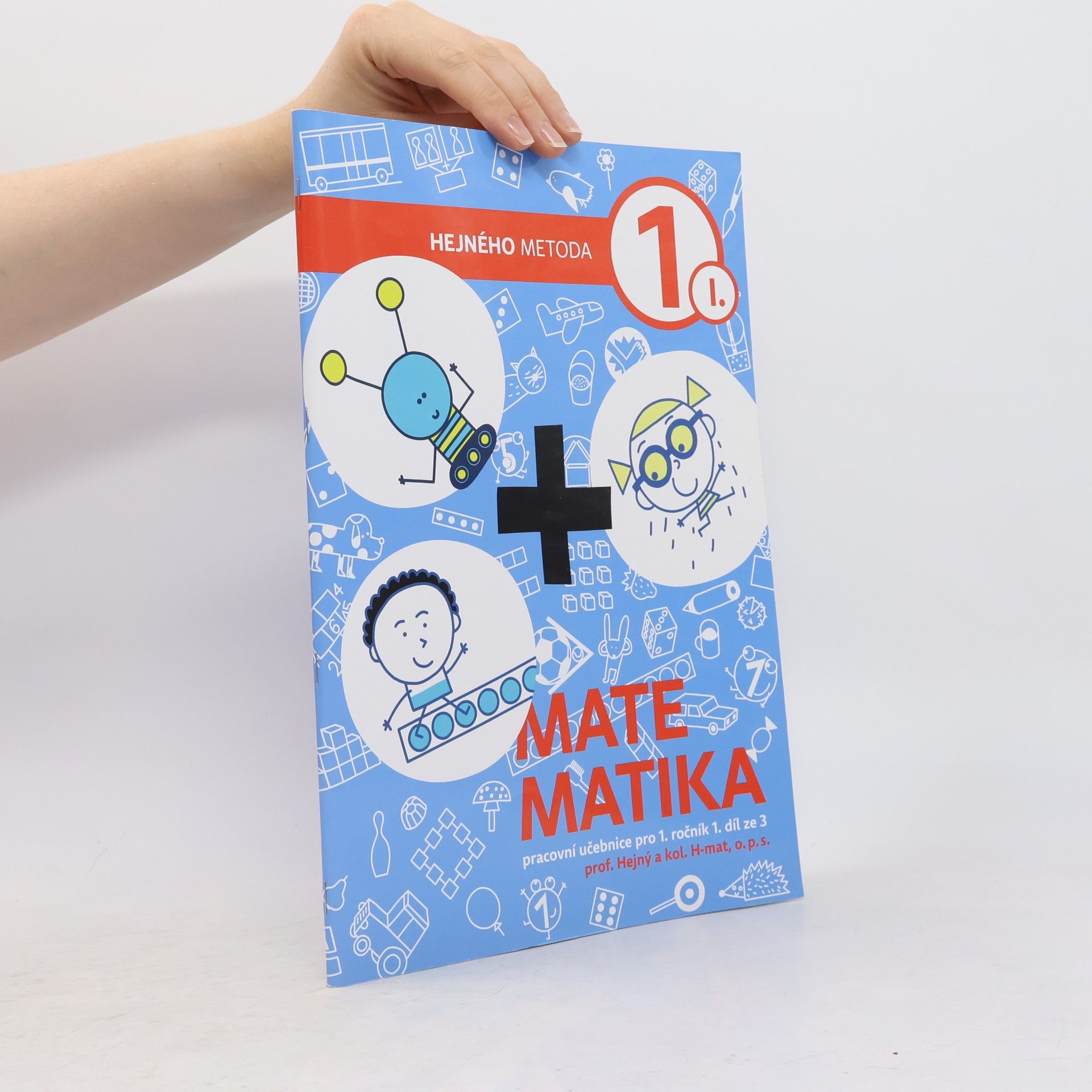 Matematika 1 : pracovní učebnice pro 1. ročník. 1. díl ze 3