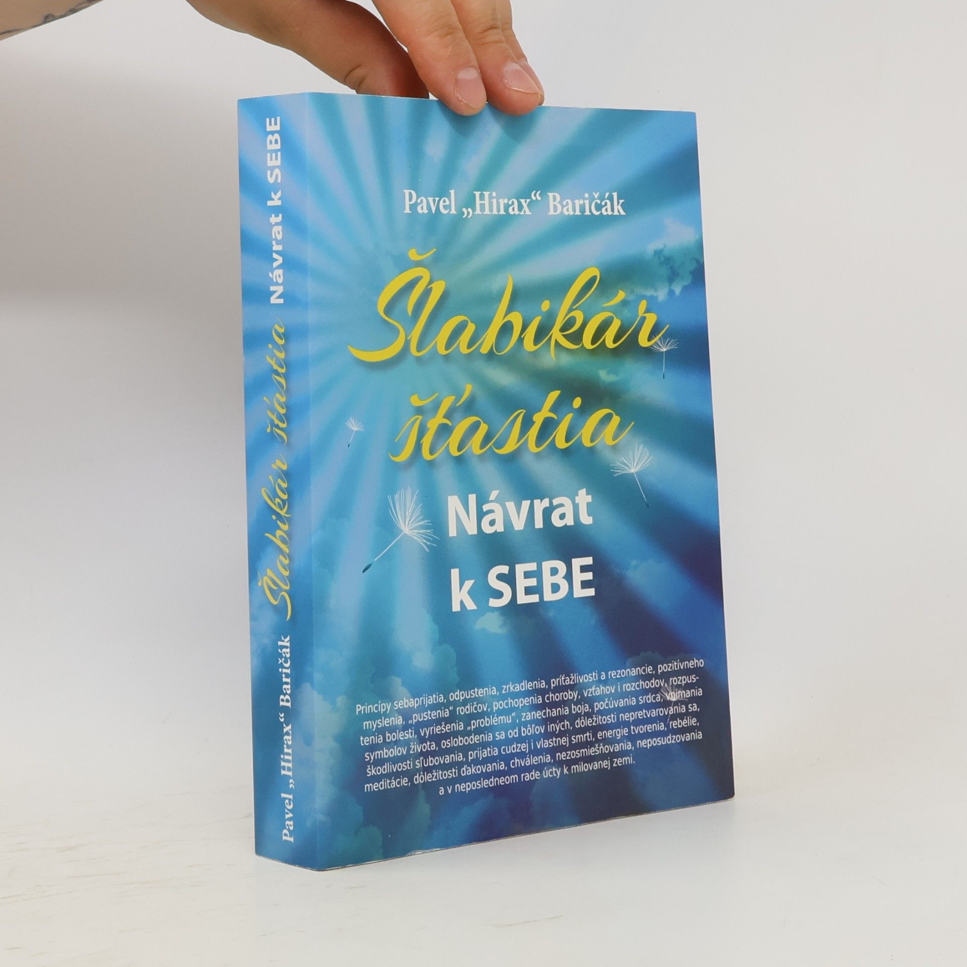 Pavel "Hirax" Baričák Šlabikár šťastia. Návrat k sebe