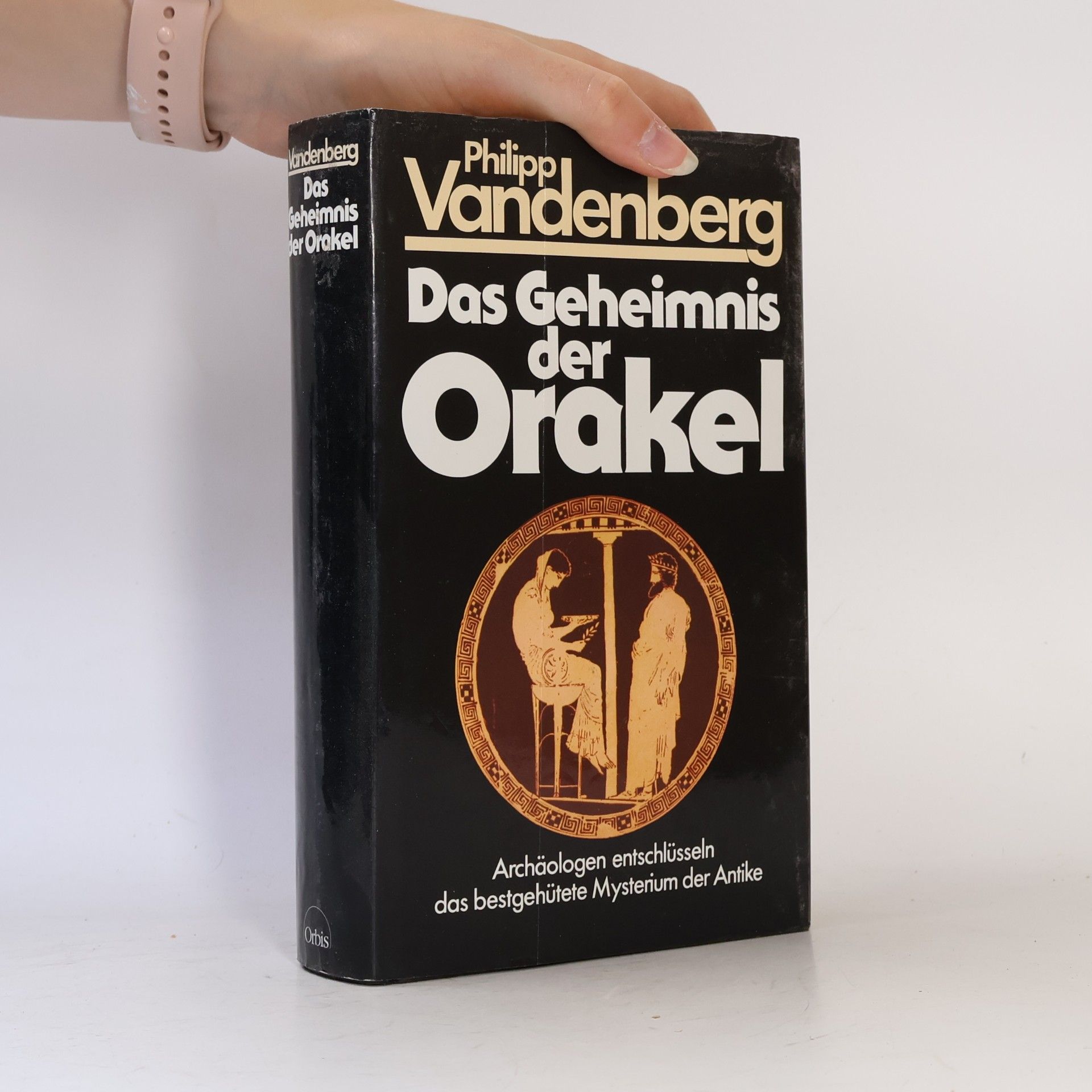 Philipp Vandenberg Das Geheimnis der Orakel