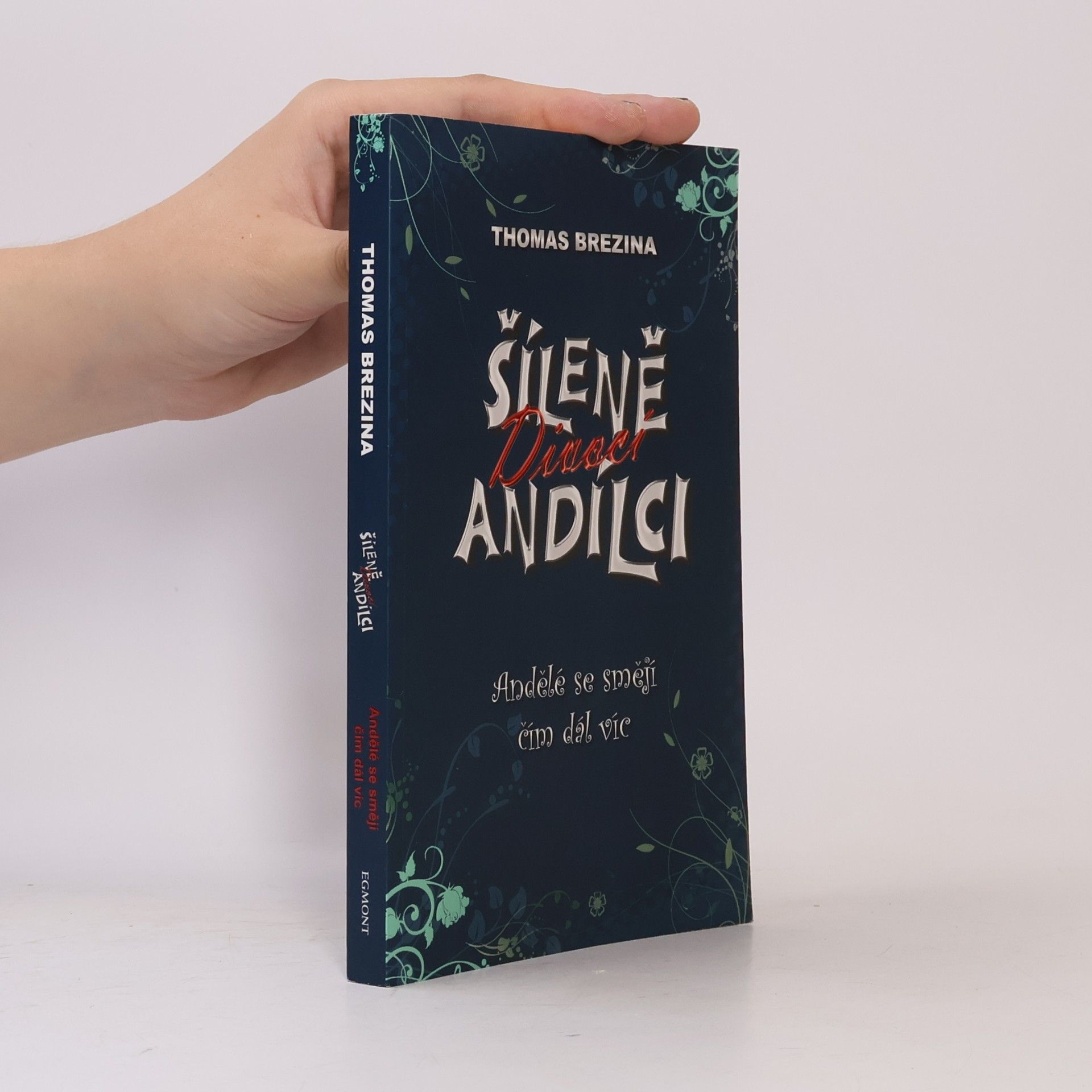 Thomas Brezina Šíleně divocí andílci. Andělé se smějí čím dál víc