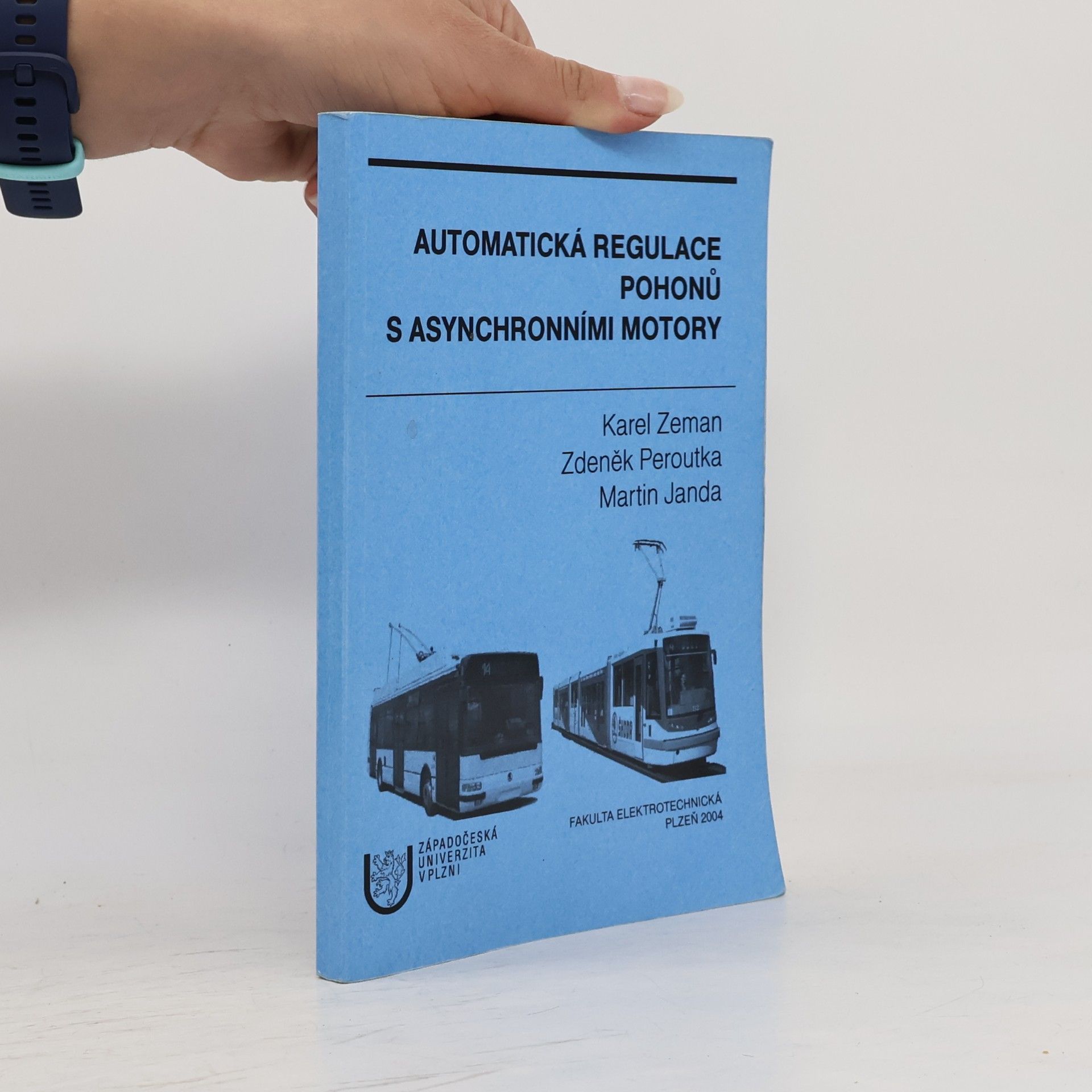 Zdeněk Peroutka Automatická regulace pohonů s asynchronními motory