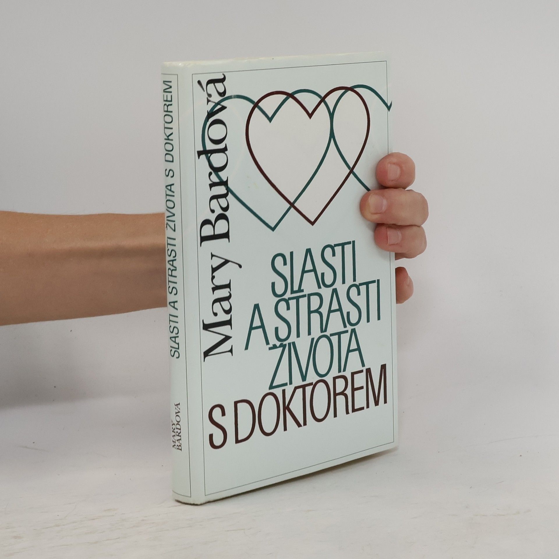 Mary Bard Slasti a strasti života s doktorem