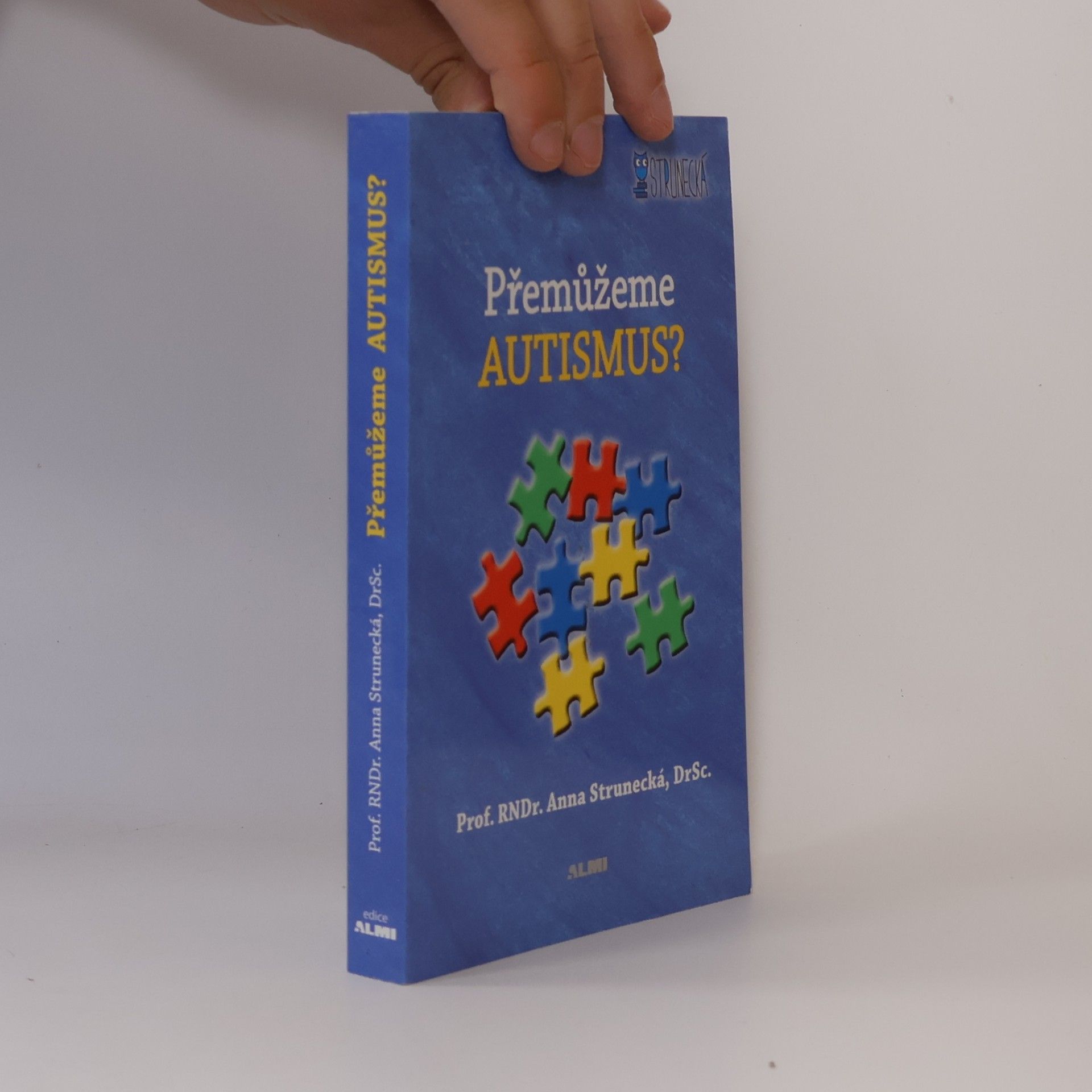 Anna Strunecká Přemůžeme autismus?