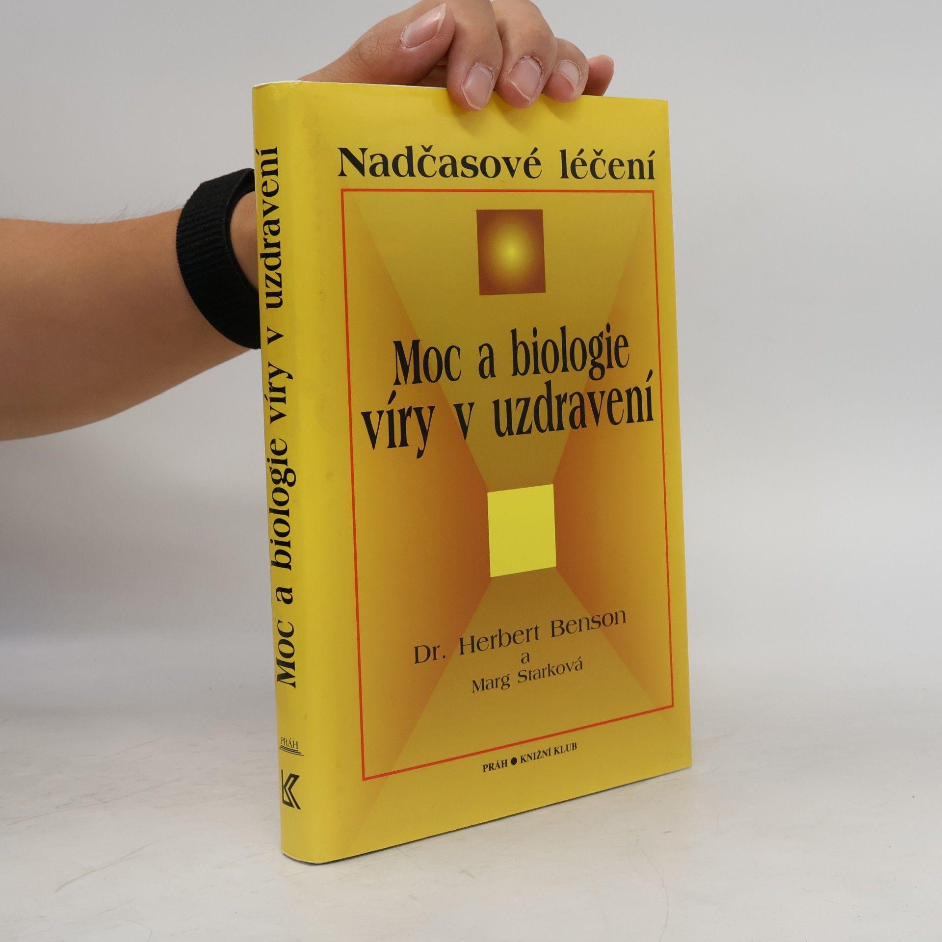 Moc a biologie víry v uzdravení