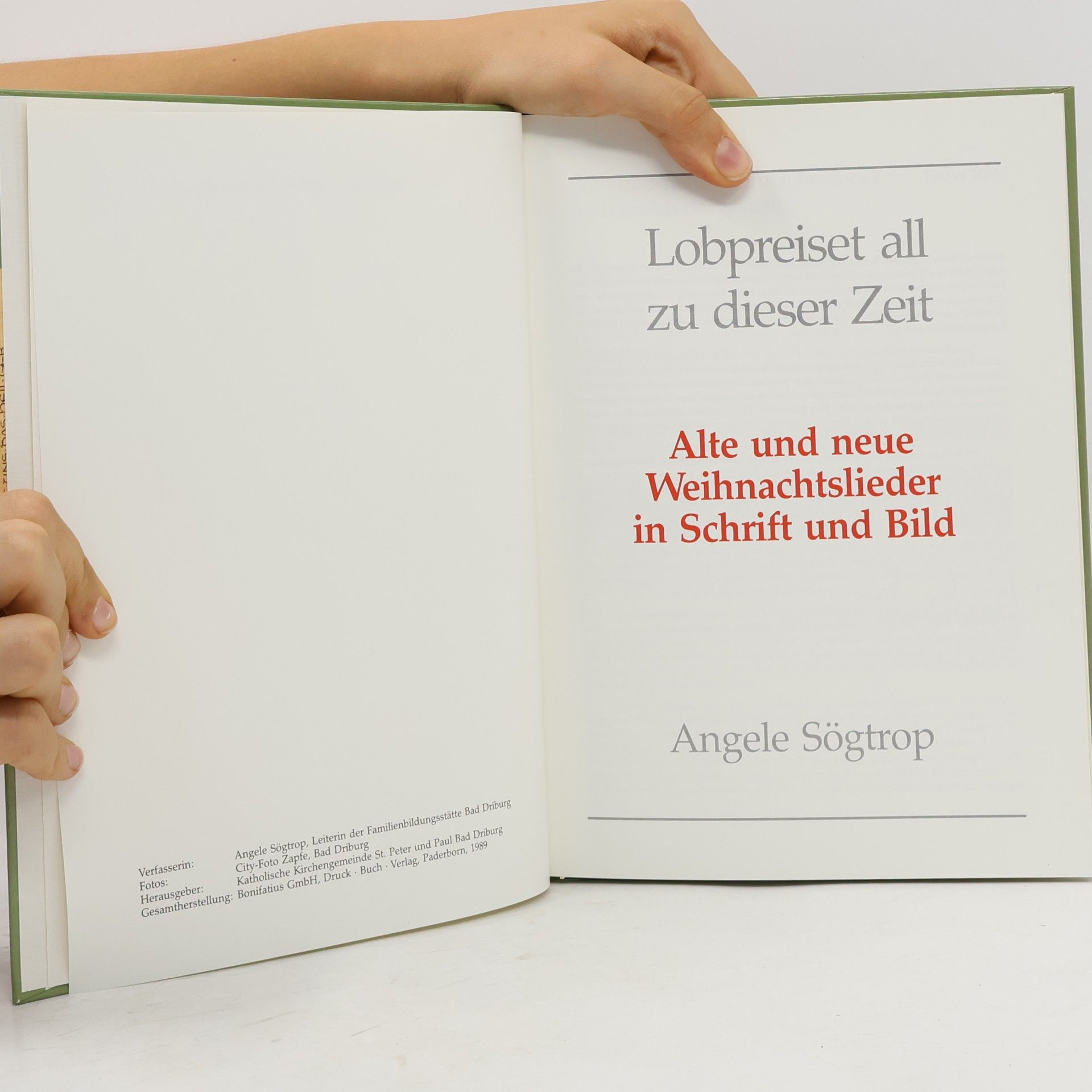 Angele Sögtrop Lobpreiset all zu dieser Zeit. Alte und neue Weihnachtslieder in Schrift und Bild