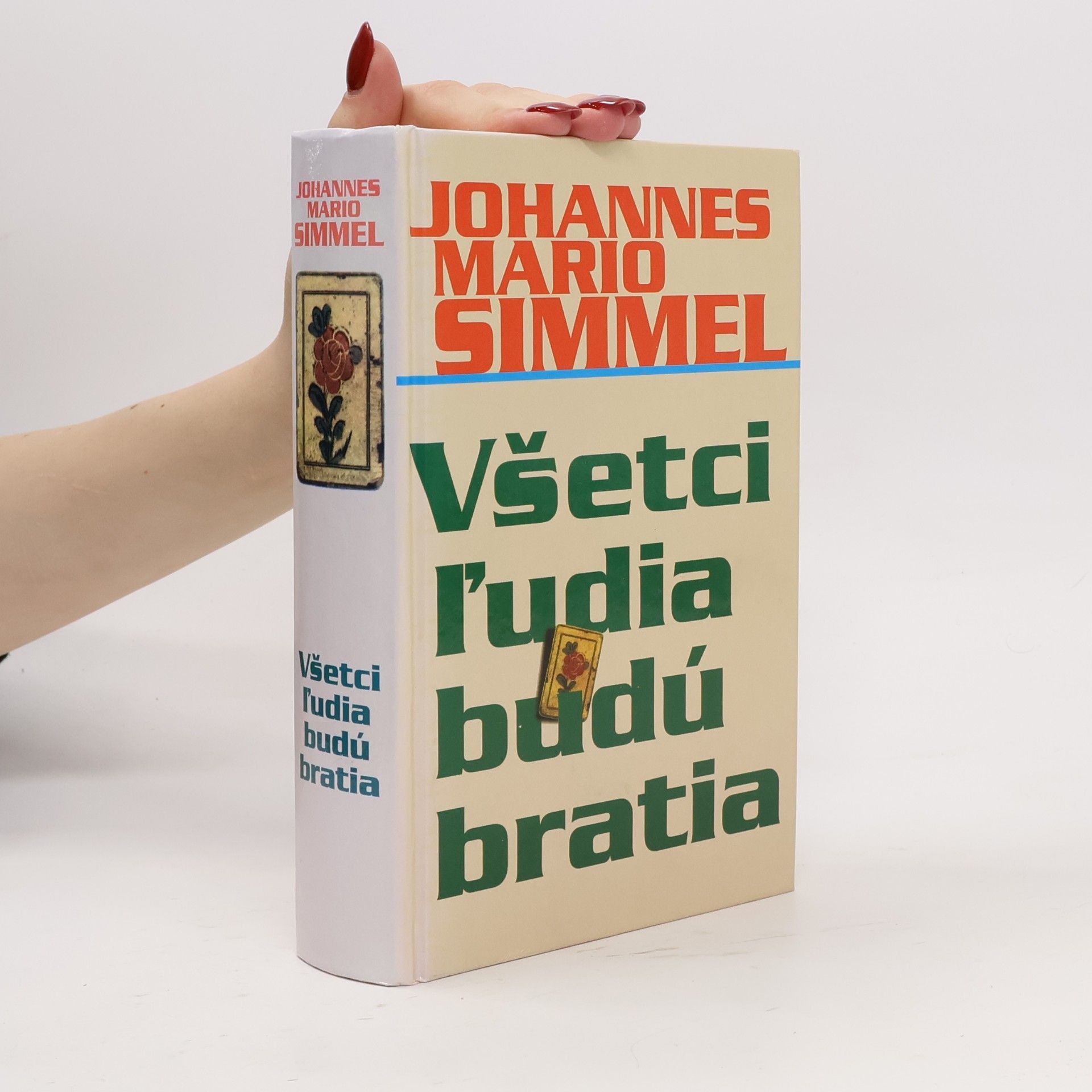 Johannes Mario Simmel Všetci ľudia budú bratia