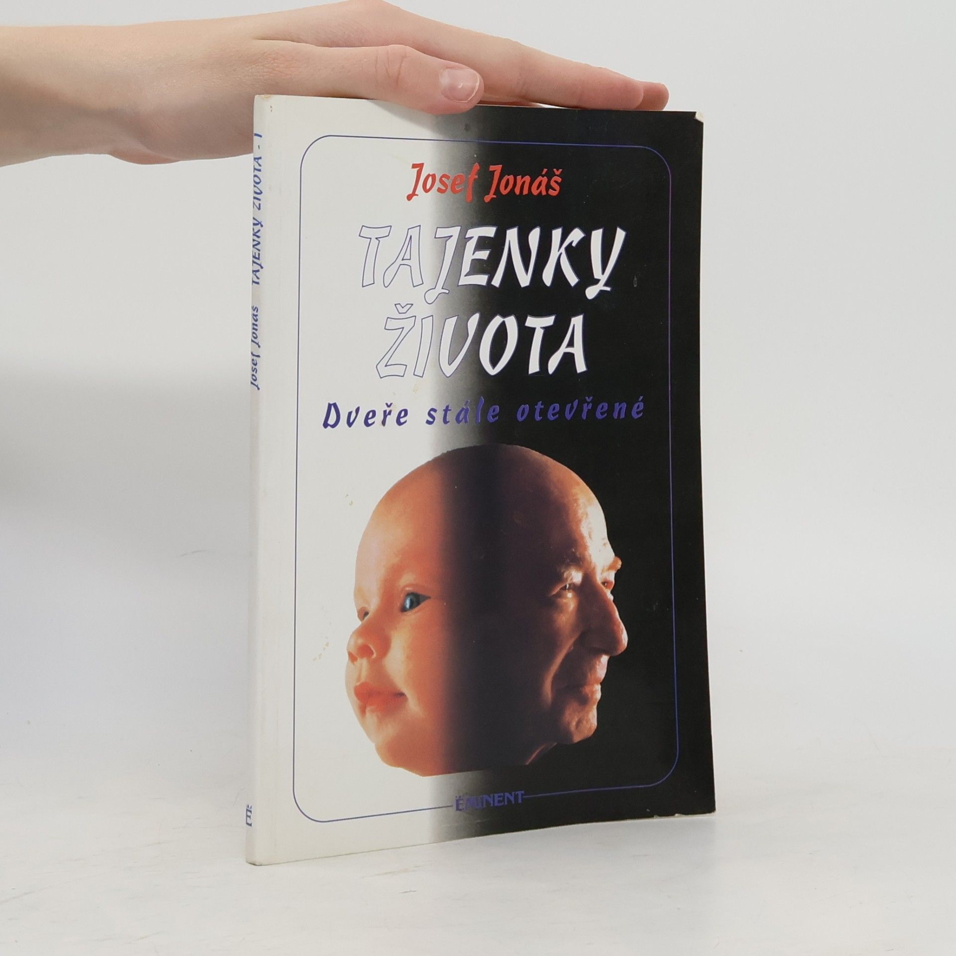 Josef Jonáš Tajenky života. Dveře stále otevřené