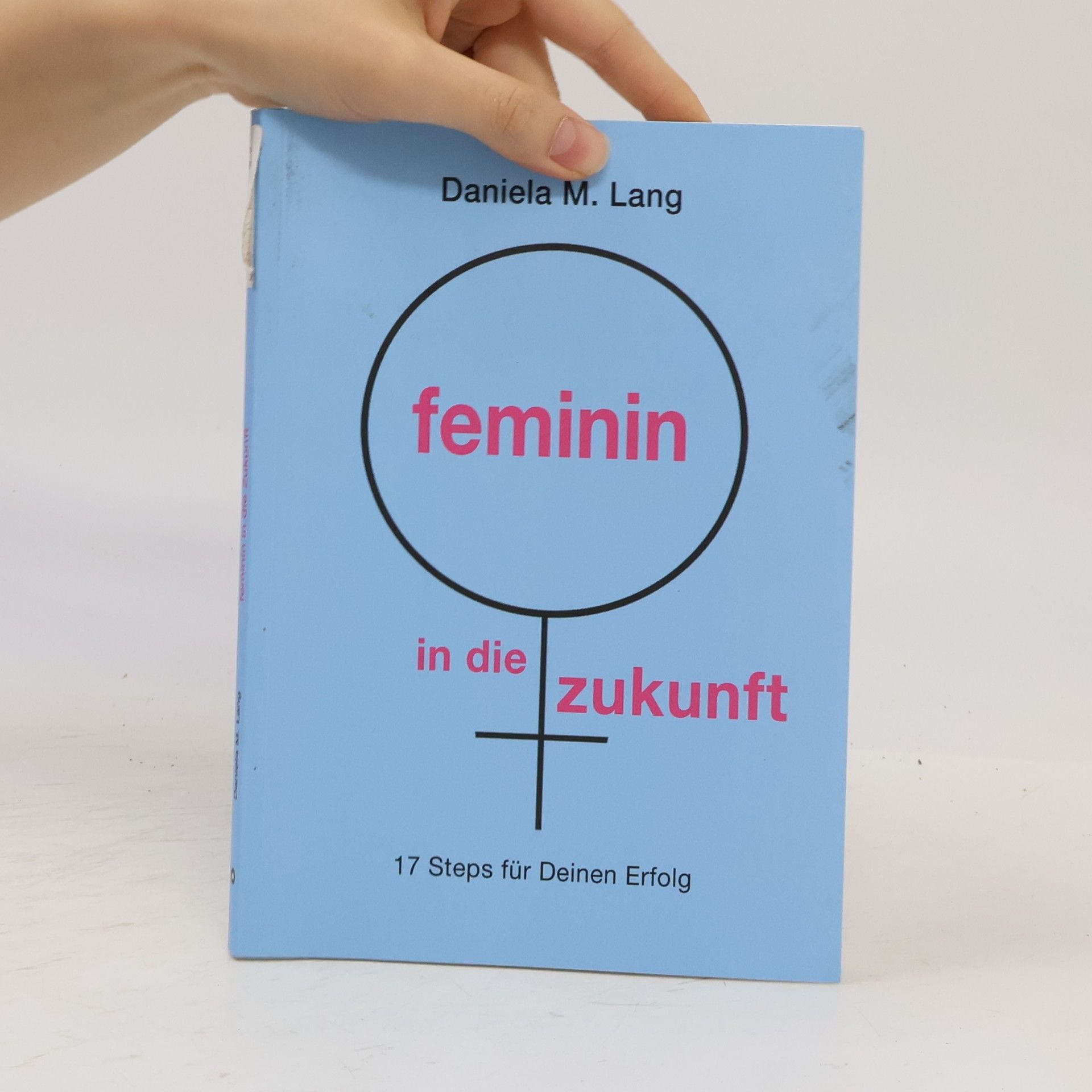 Daniela M. Lang Feminin in die Zukunft