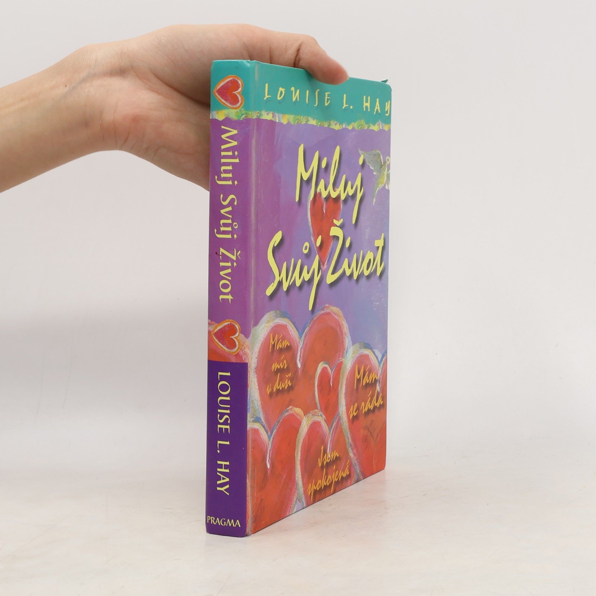 Louise Lynn Hay Miluj svůj život