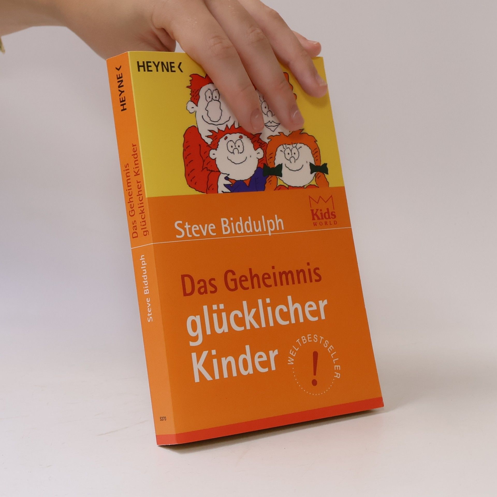 Steve Biddulph Das Geheimnis glücklicher Kinder
