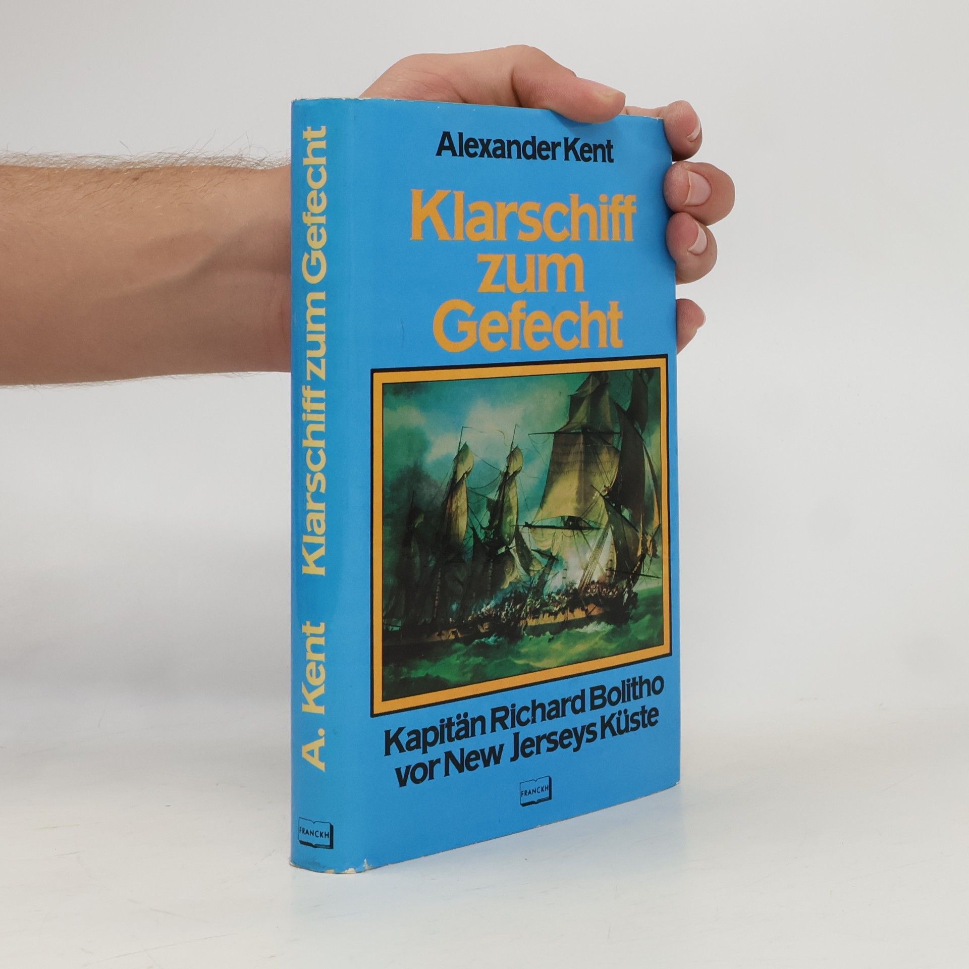 Alexander Kent Klarschiff zum Gefecht
