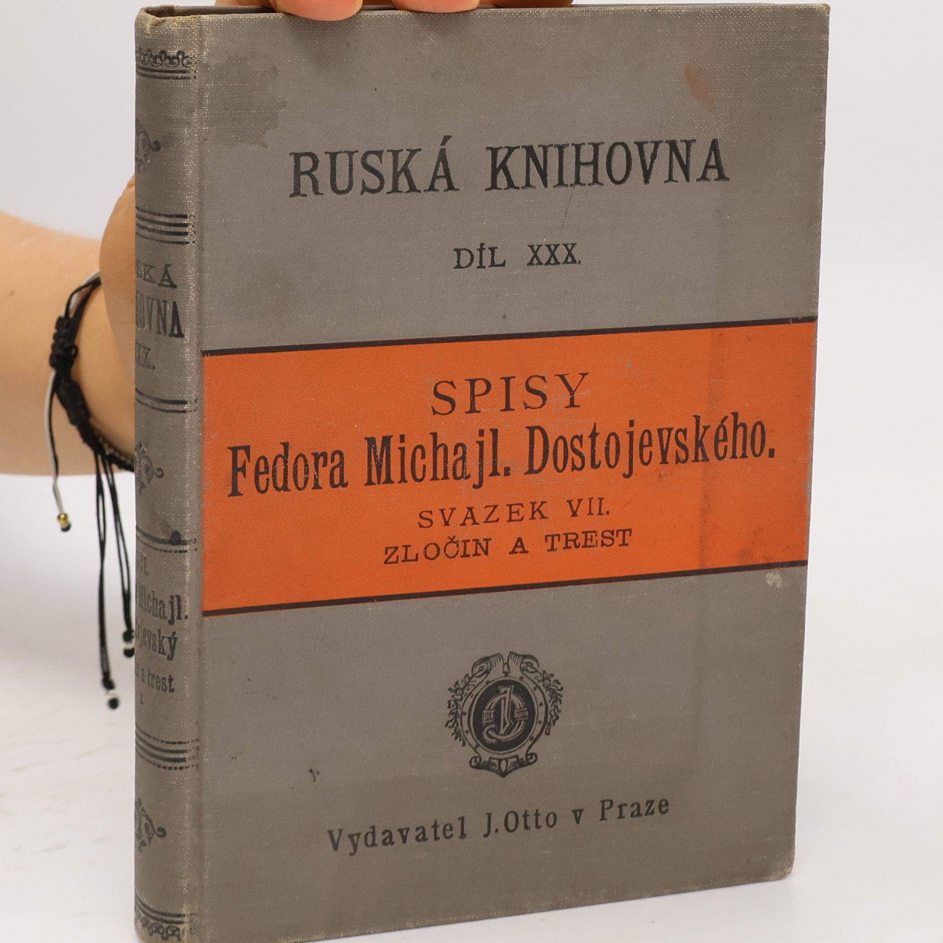 Fiodor Michajlovič Dostojevskij Spisy Fedora Michajl. Dostojevského. Svazek VII. Zločin a trest 1