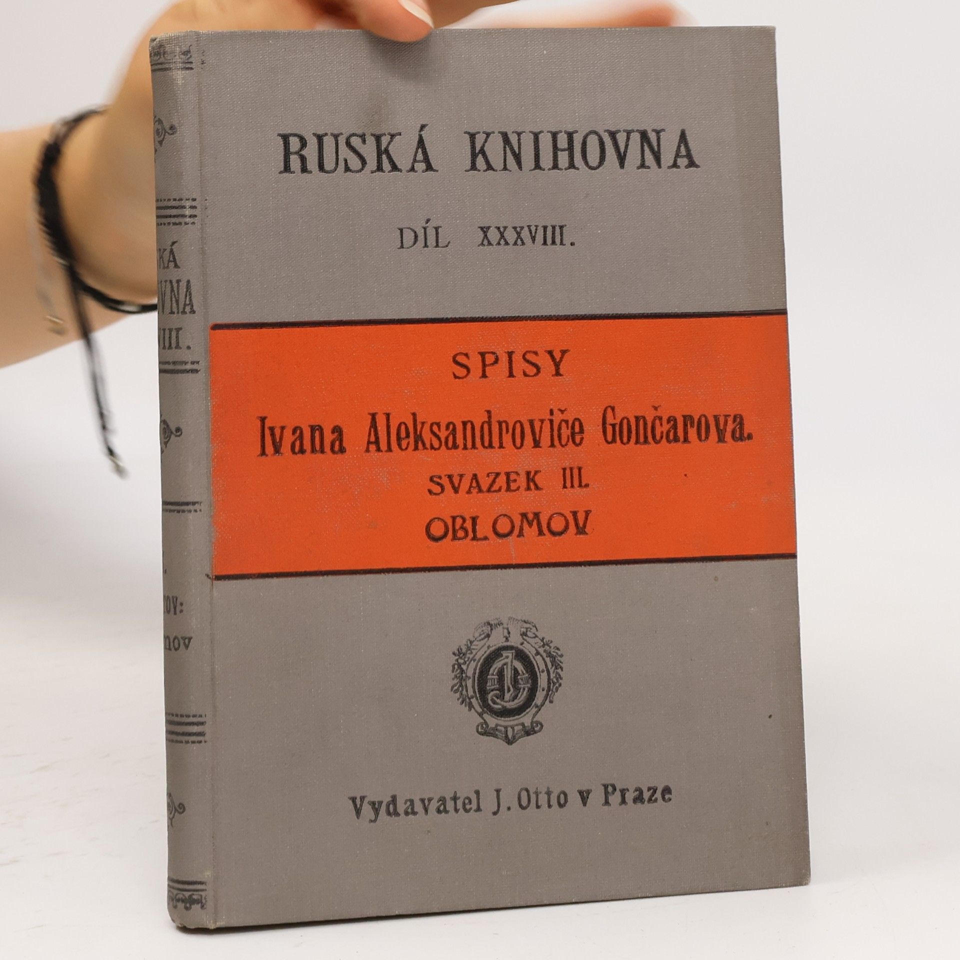 Iwan Alexandrowitsch Gontscharow Spisy Ivana Aleksandroviče Gončarova. Svazek III. Oblomov