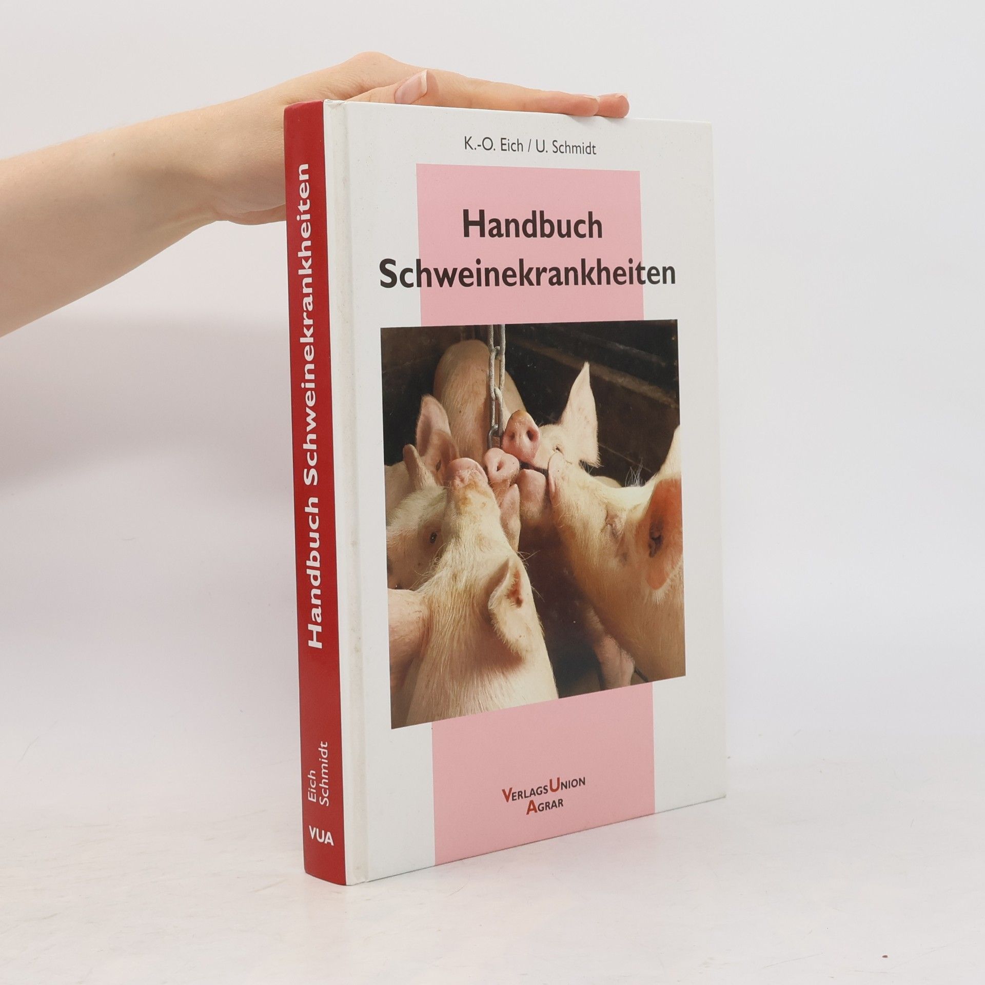Karl Otto Eich Handbuch Schweinekrankheiten