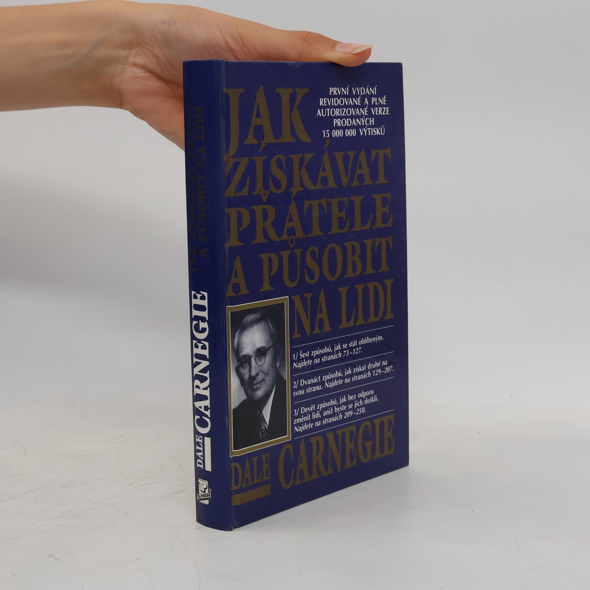 Dale Carnegie Jak získávat přátele a působit na lidi