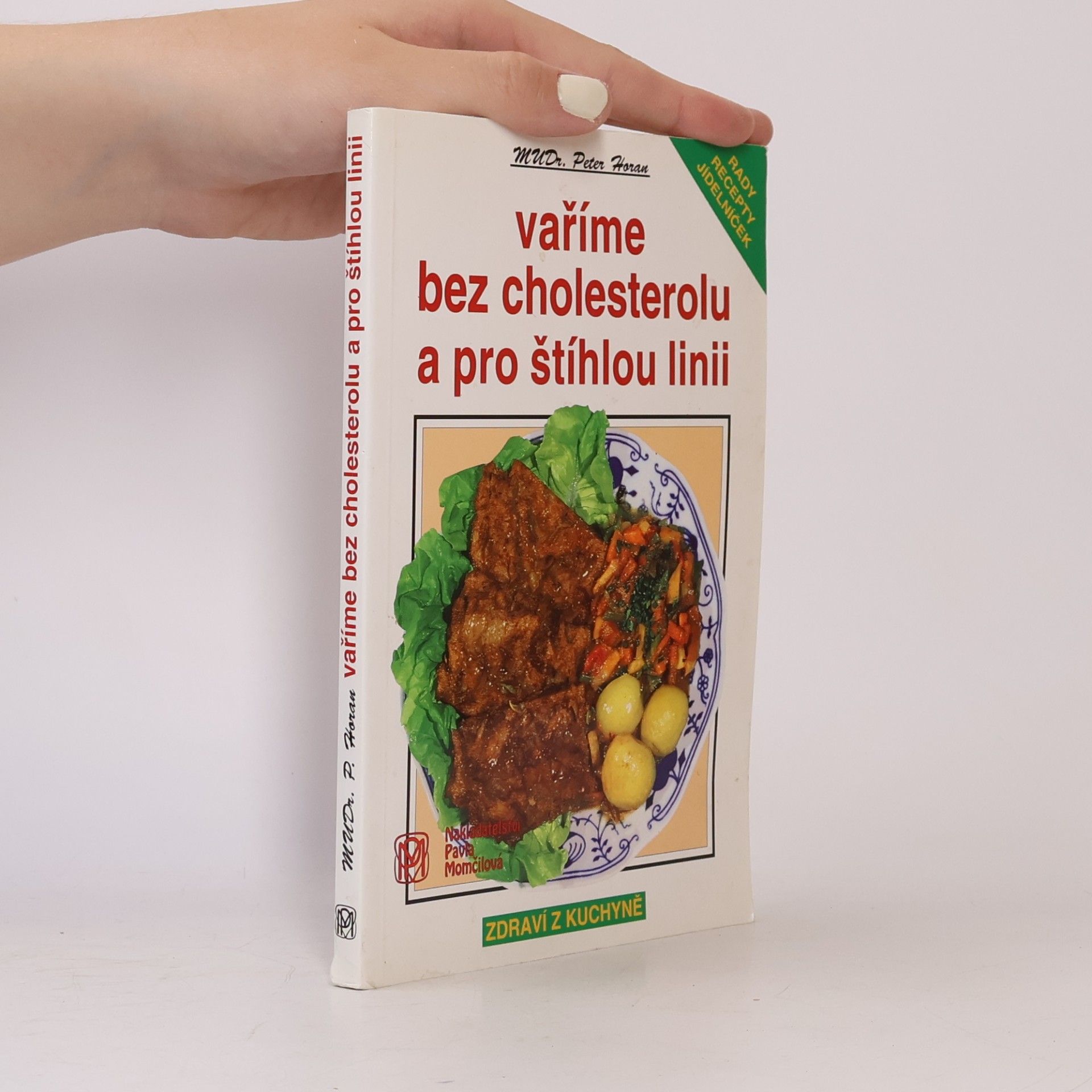 Peter Horan Vaříme bez cholesterolu a pro štíhlou linii