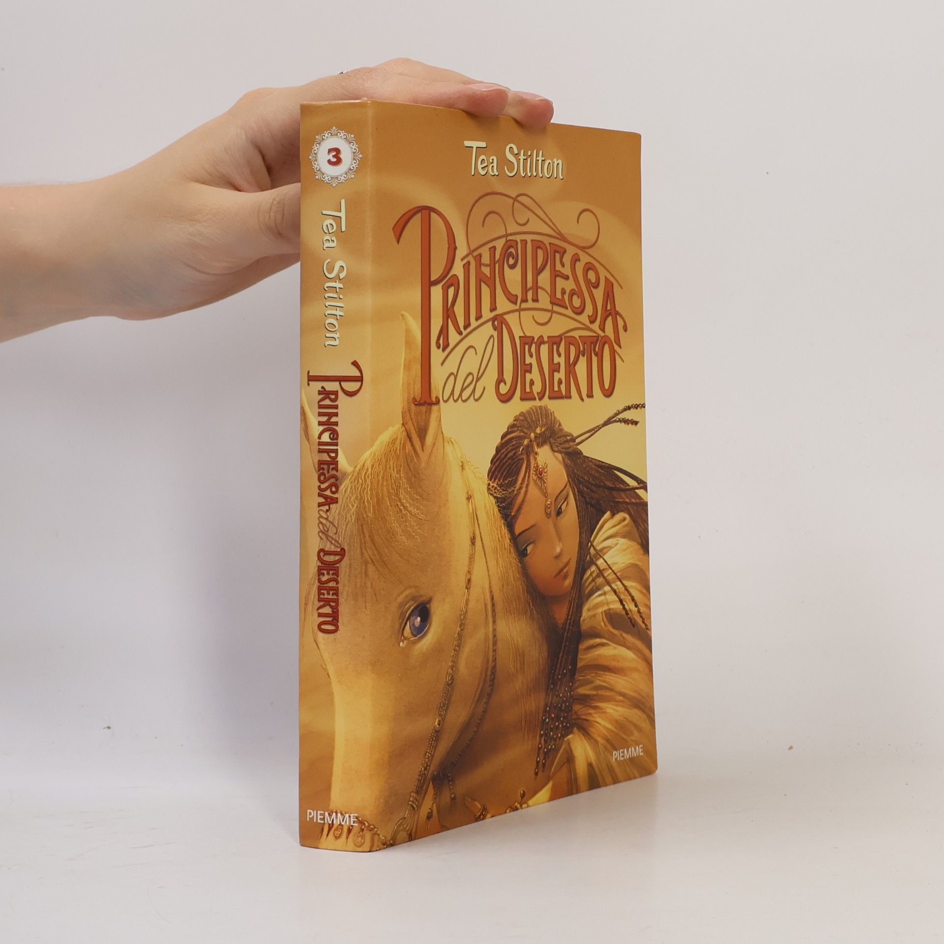 Tea Stilton Principesse del regno della fantasia - 3: Principessa del deserto