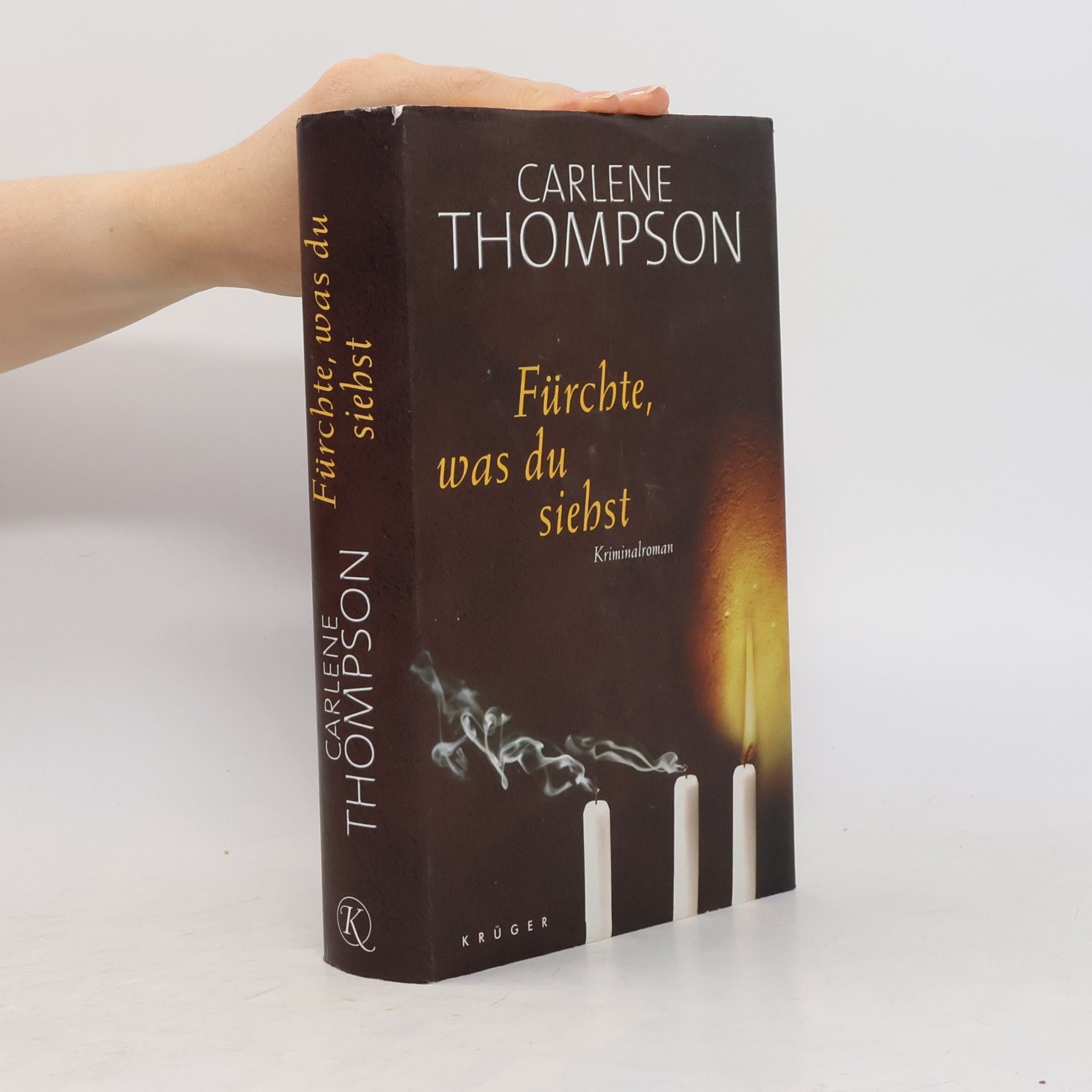 Carlene Thompson Fürchte, was du siehst