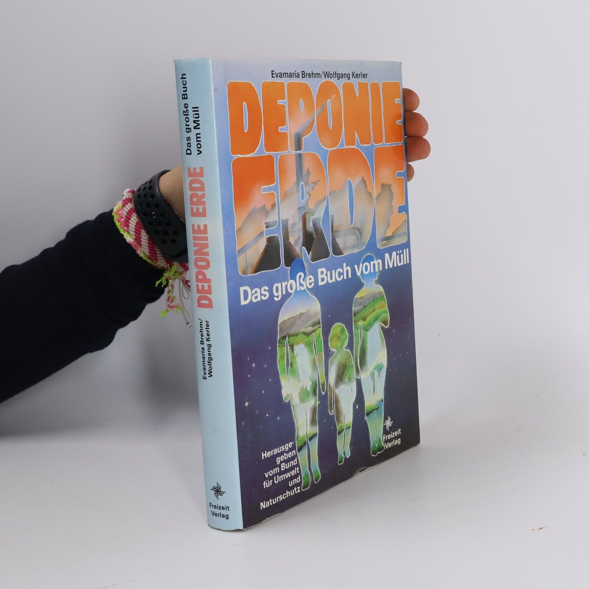 Evamaria Brehm Deponie Erde – Das große Buch vom Müll