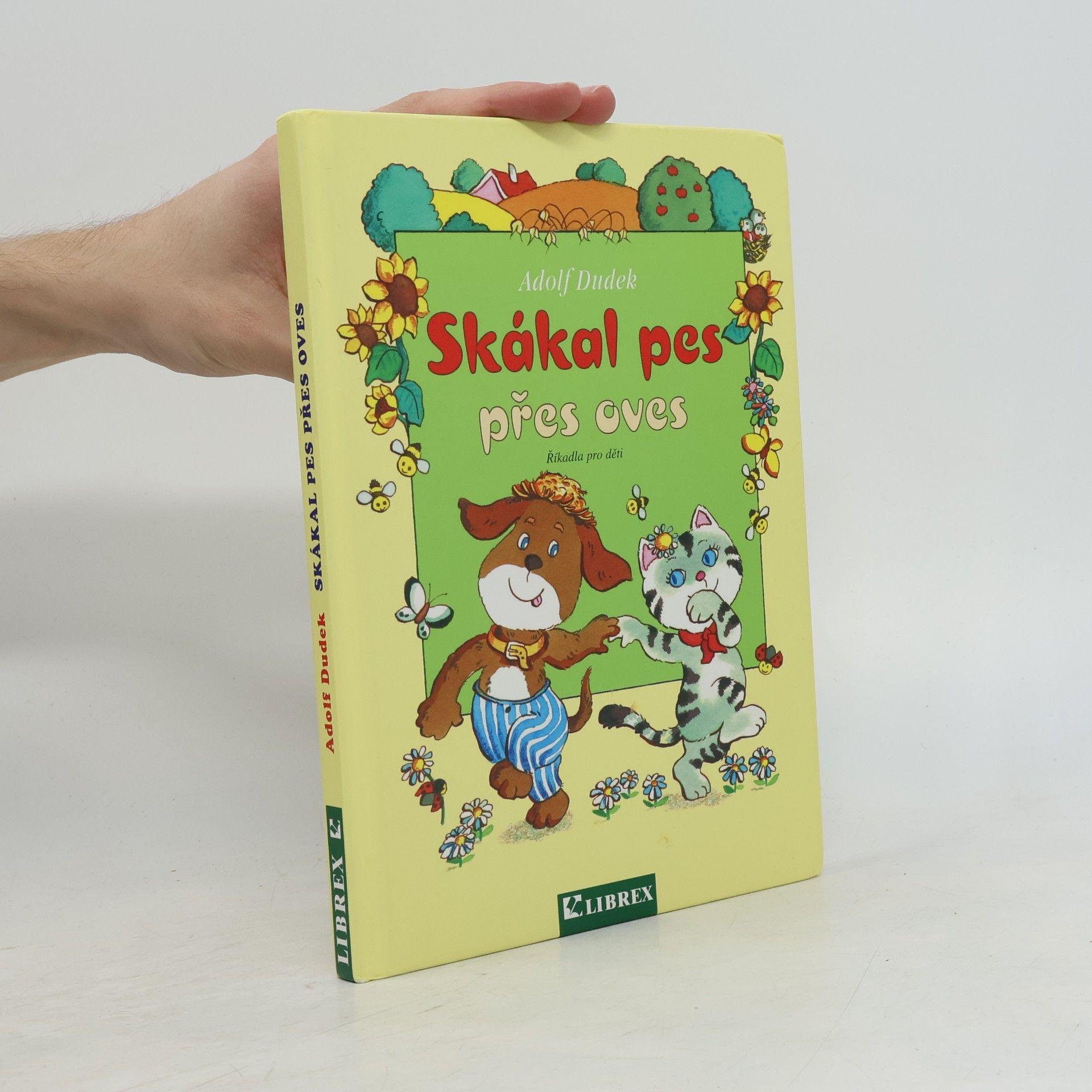 Adolf Dudek Skákal pes přes oves. Říkadla pro nejmenší děti