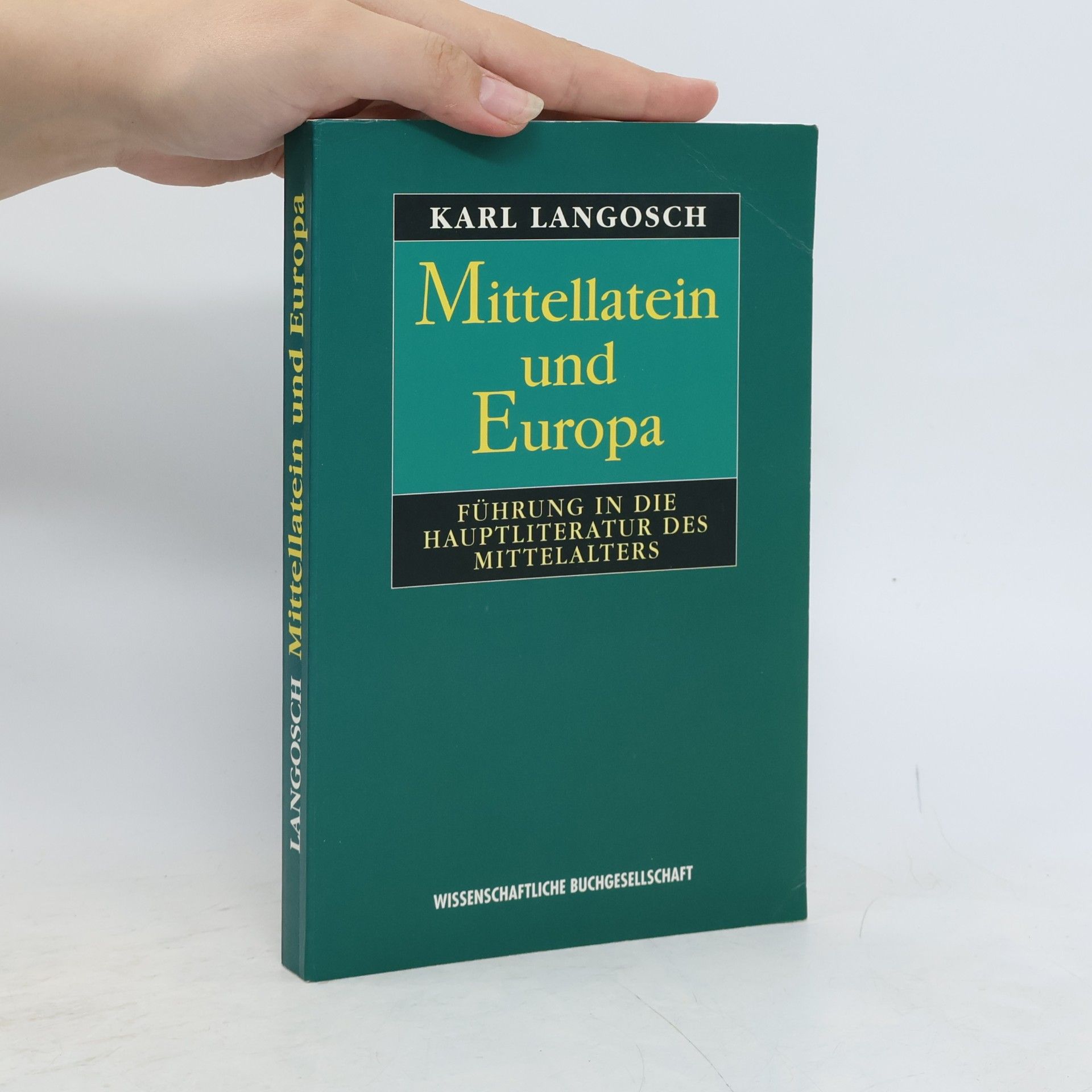 Karl Langosch Mittellatein und Europa