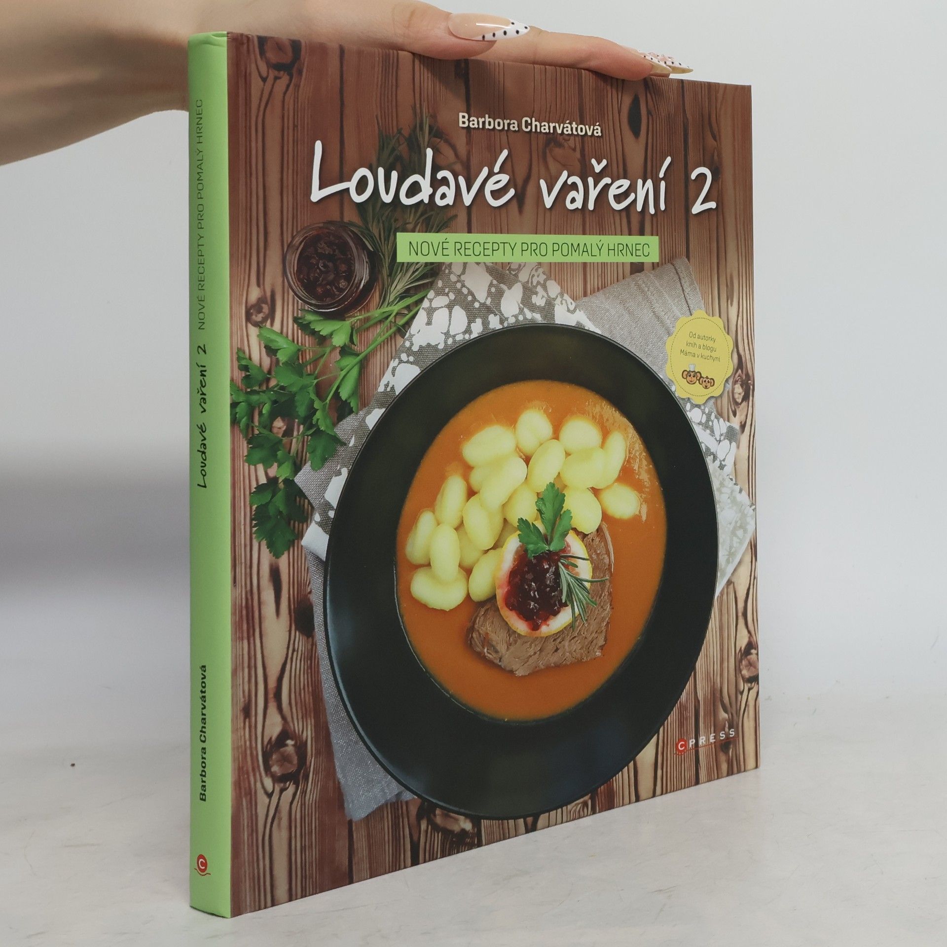 Barbora Charvátová Loudavé vaření 2 : nové recepty pro pomalý hrnec