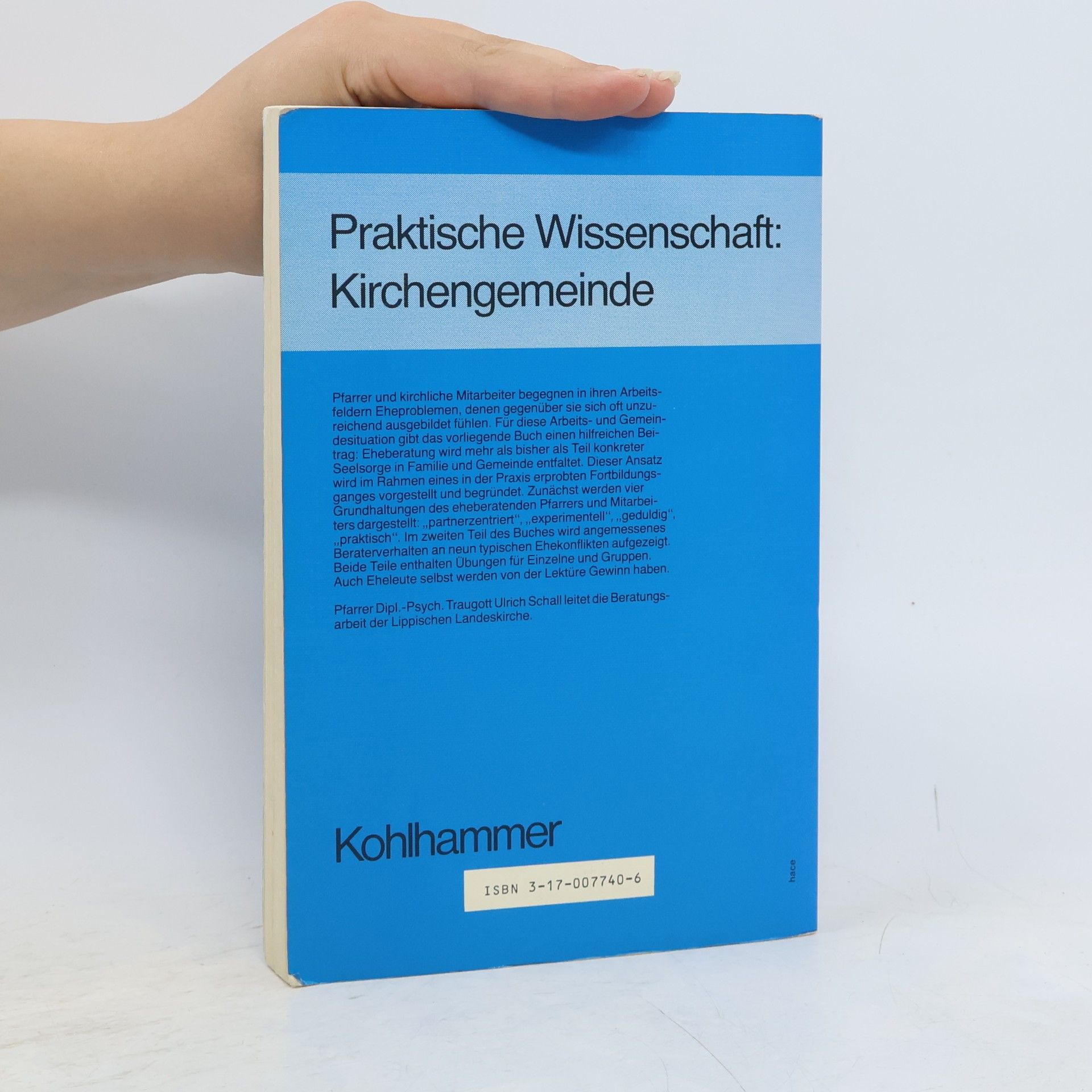 Traugott Ulrich Schall Eheberatung - konkrete Seelsorge in Familie und Gemeinde (Praktische Wissenschaft: Kirchengemeinde)