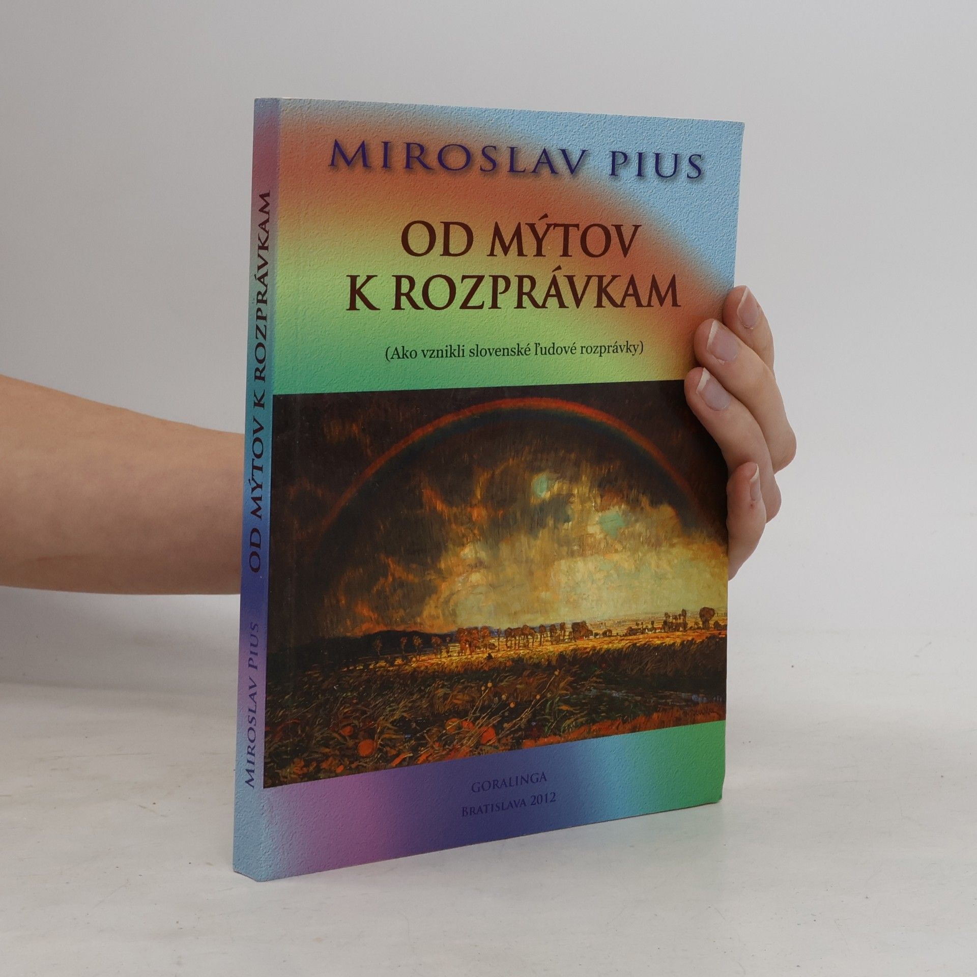 Miroslav Pius Od mýtov k rozprávkam