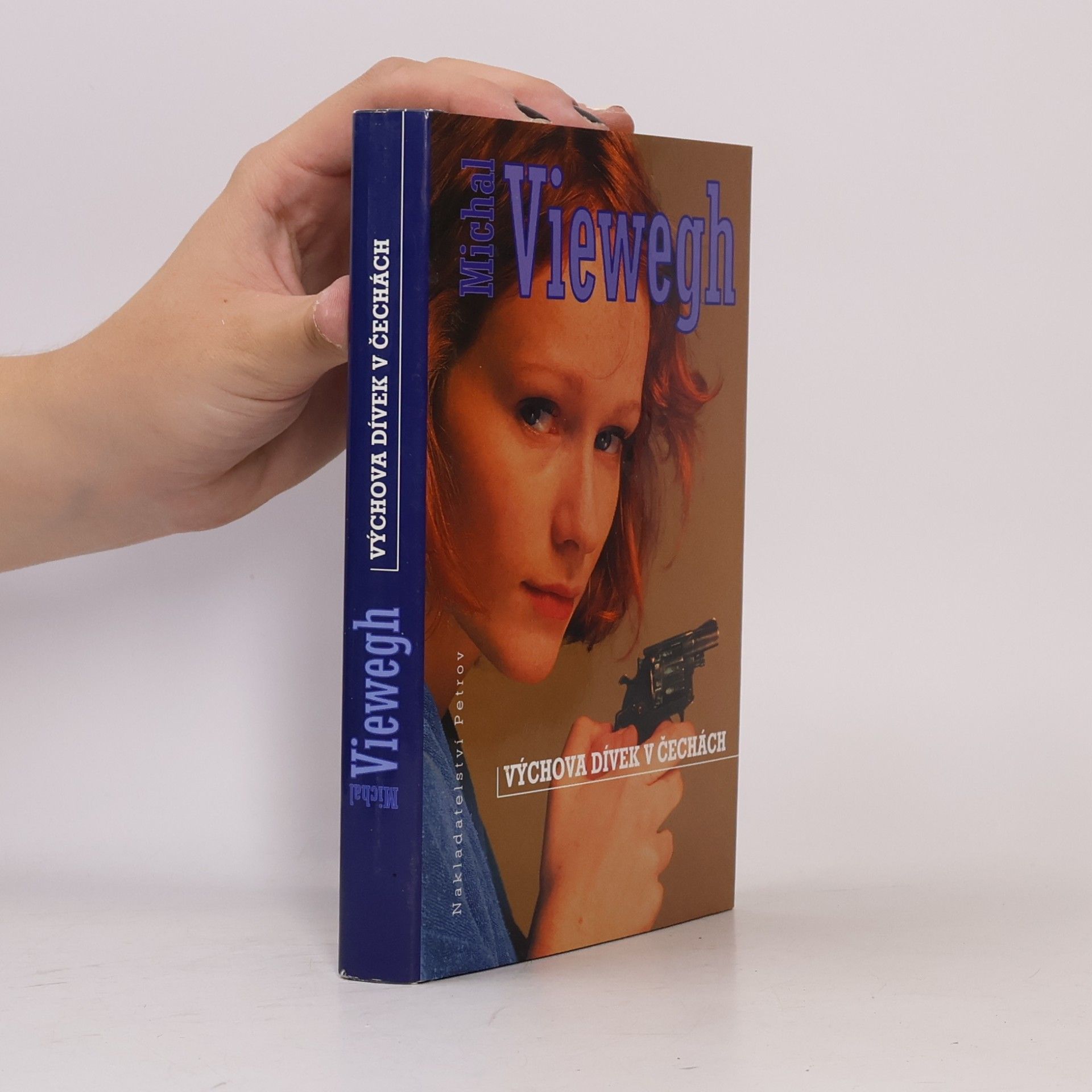 Michal Viewegh Výchova dívek v Čechách
