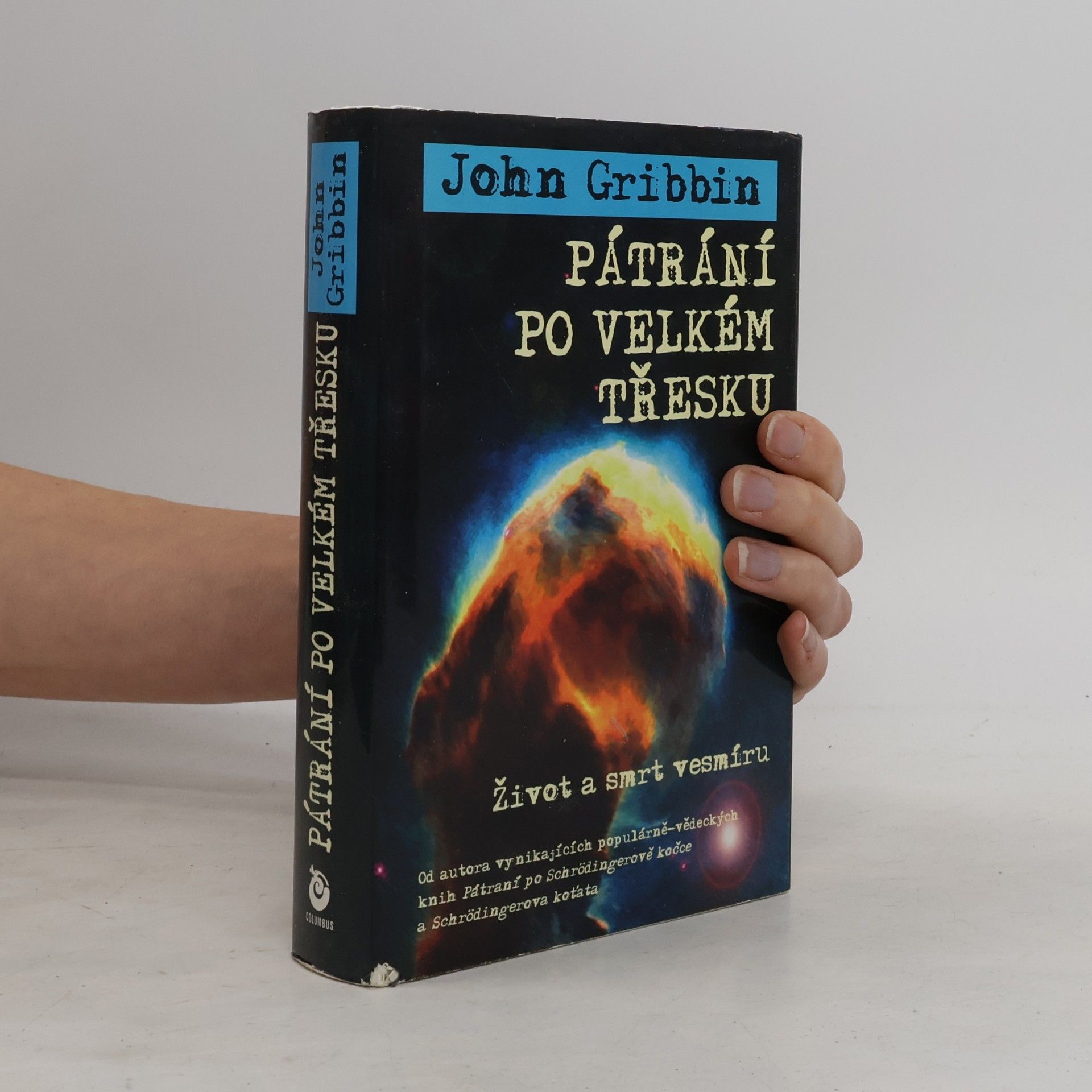 John Gribbin Pátrání po velkém třesku