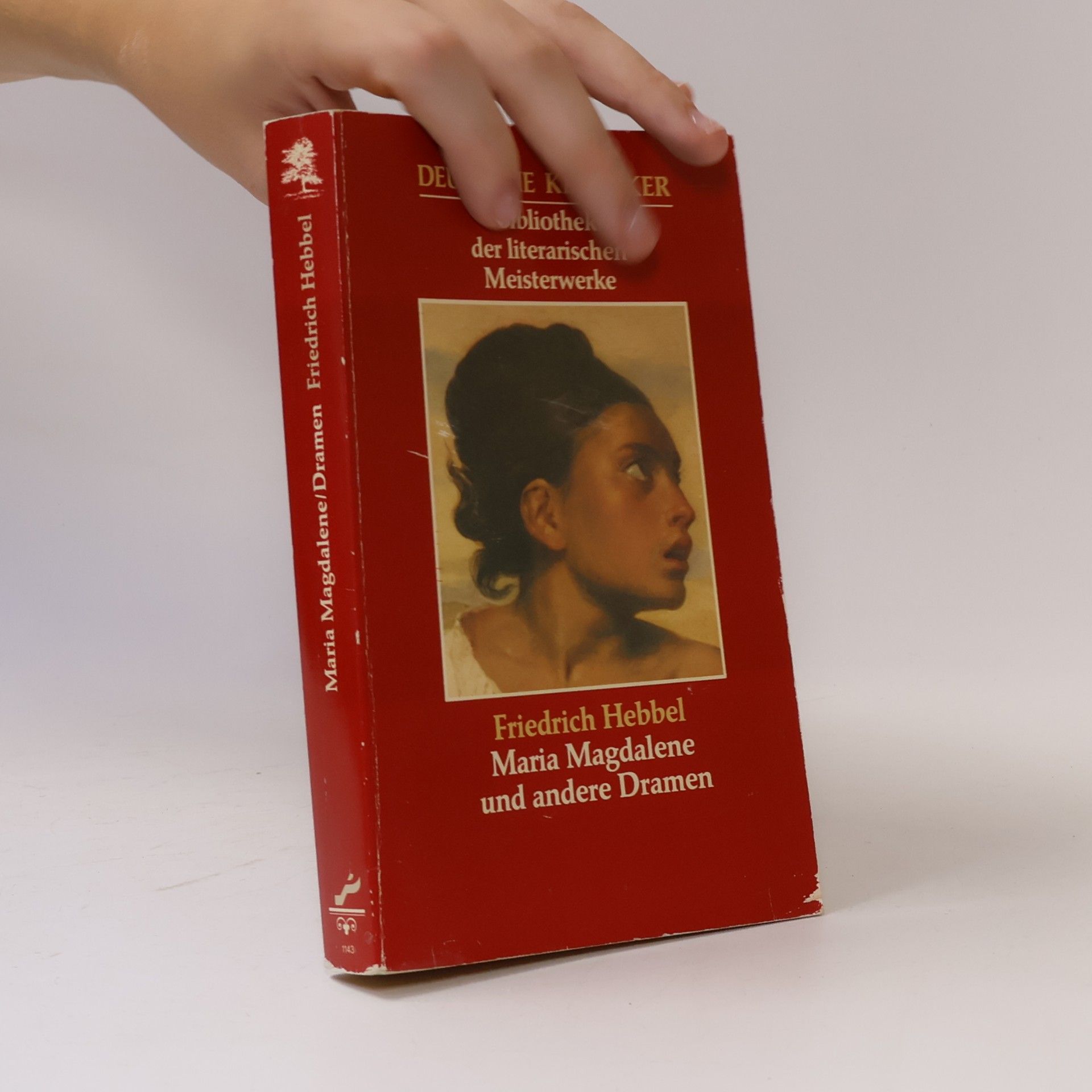 Christian Friedrich Hebbel Maria Magdalene und andere Dramen