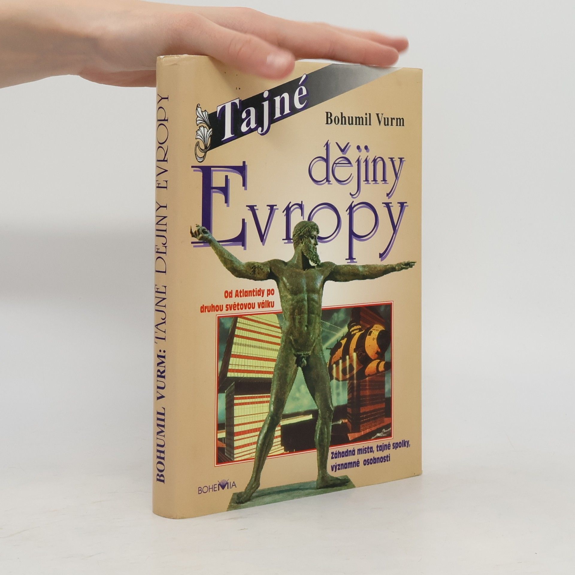 Tajné dějiny Evropy : Od Atlantidy po 2. světovou válku. 1. díl